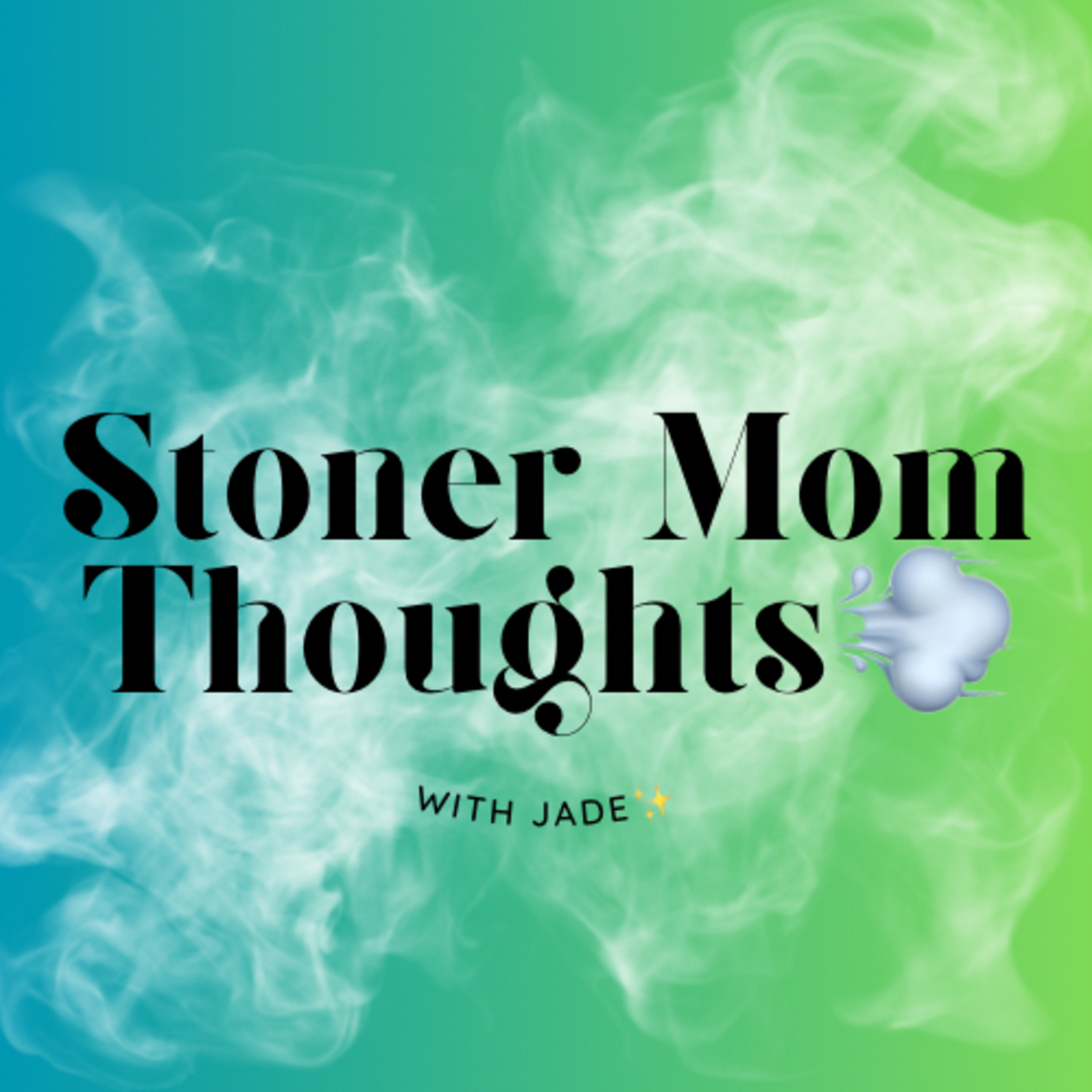 Stoner Mom Thoughts podcast artwork