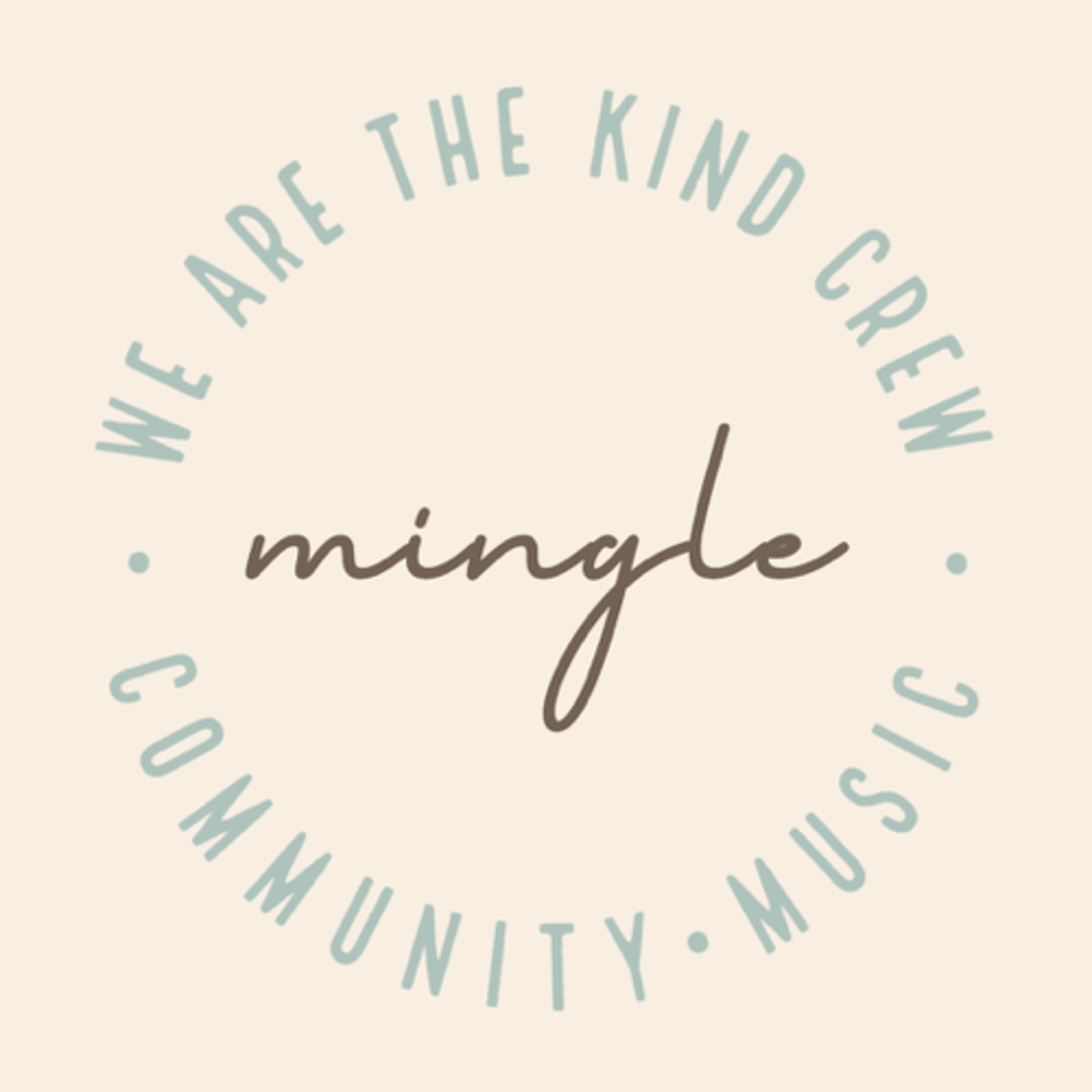 mingle - we are the kind crew podcast artwork