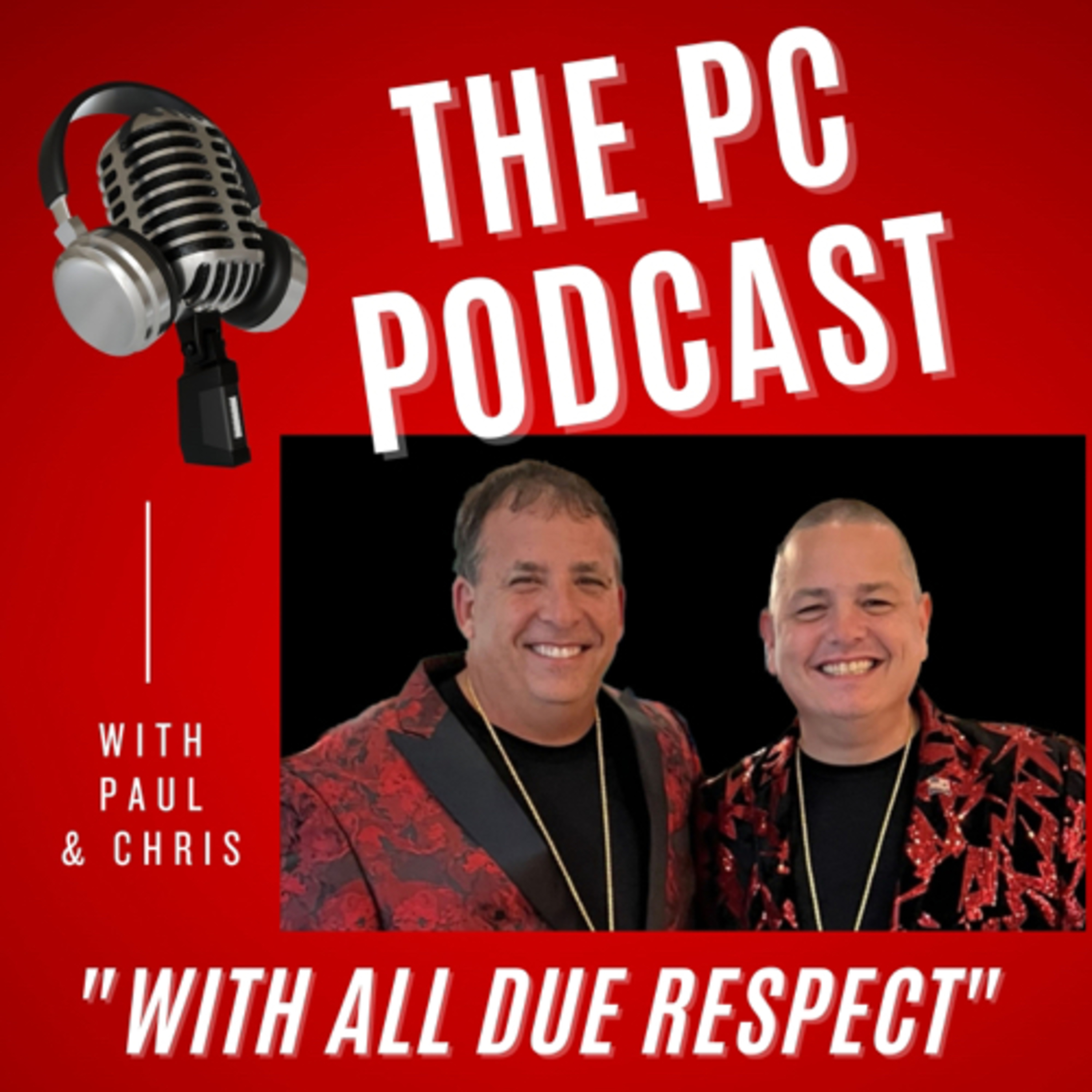 “With All Due Respect” The PC Podcast