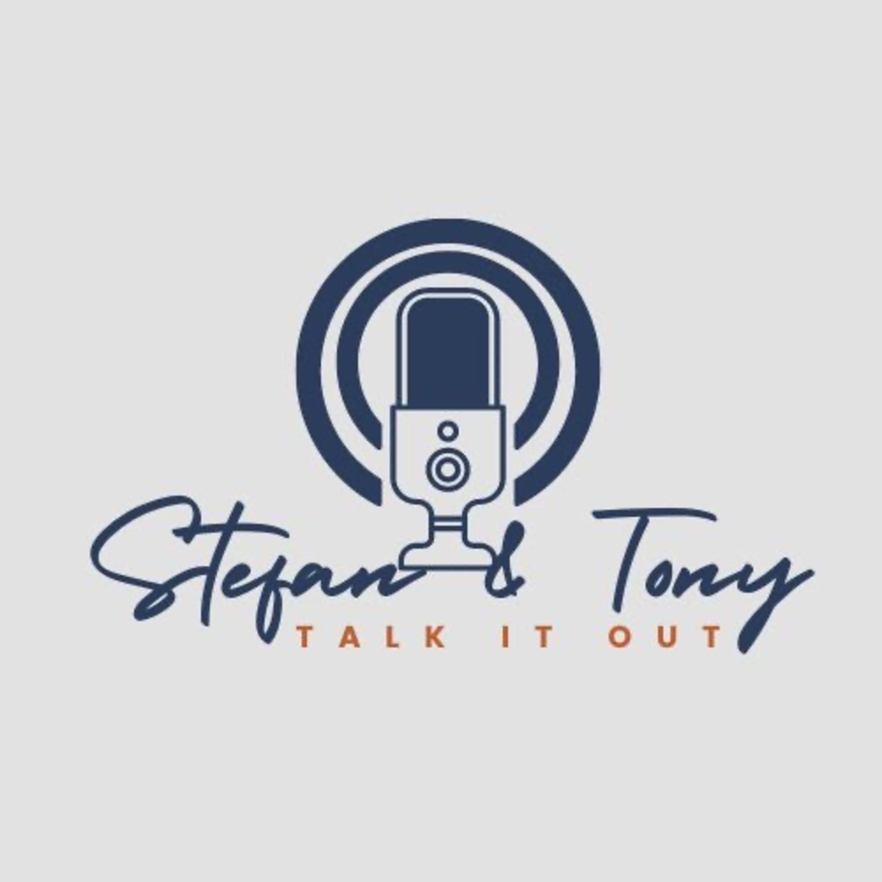 Stefan & Tony Talk It Out podcast artwork