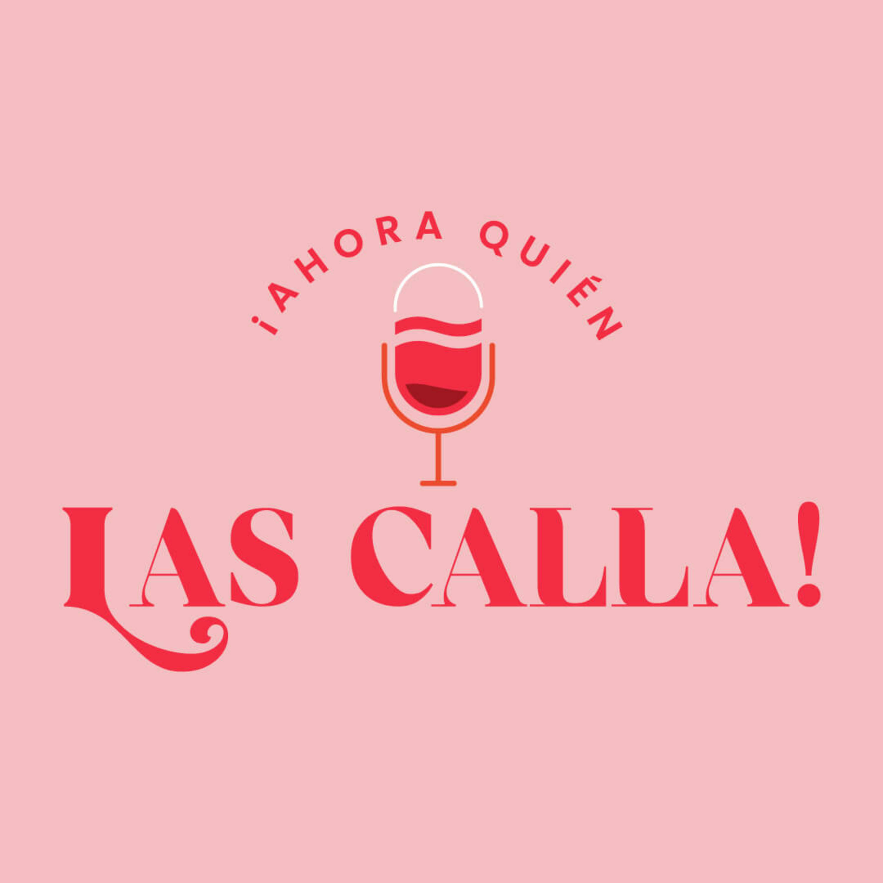 Ahora ¡Quién las Calla!