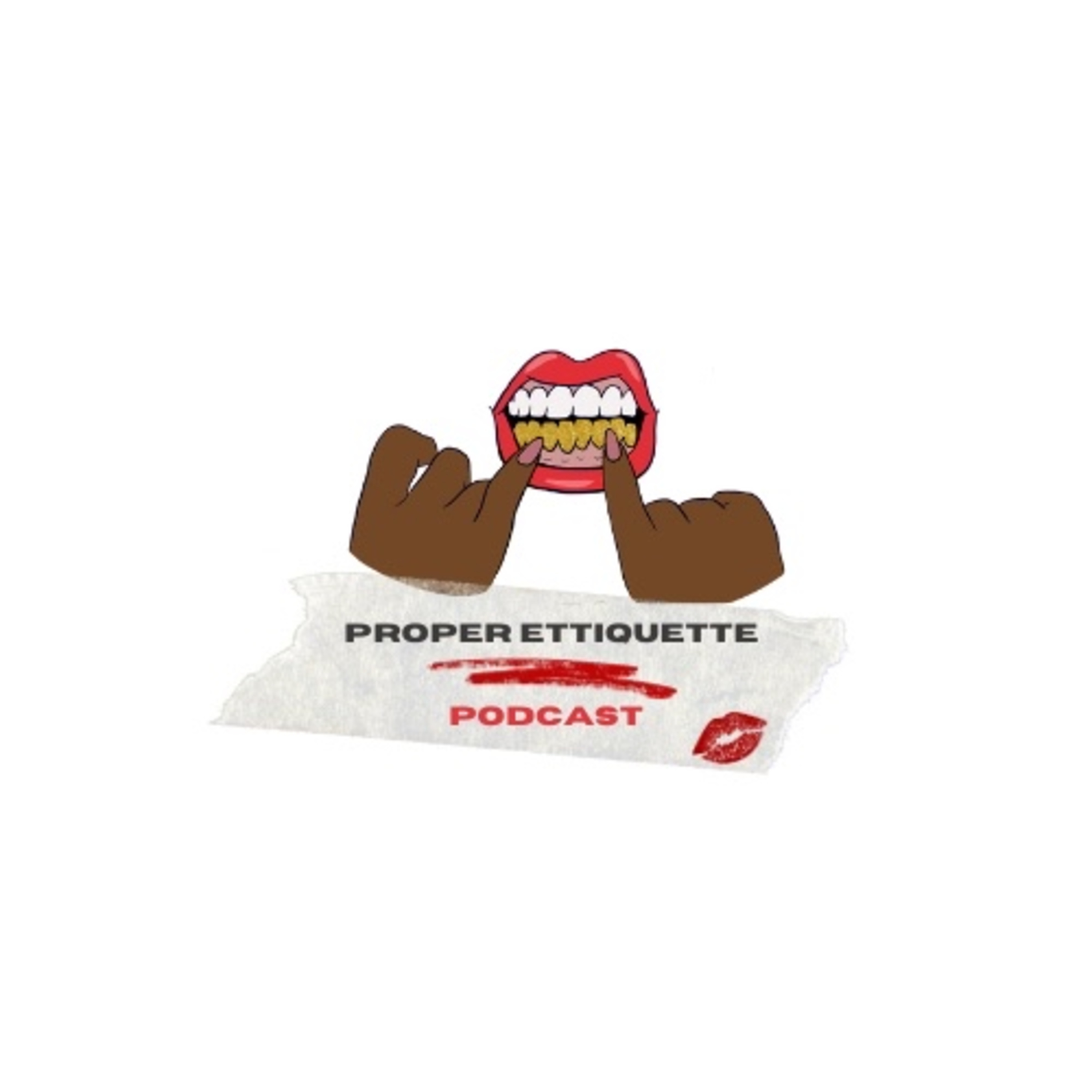 Proper Etiquette Podcast podcast artwork