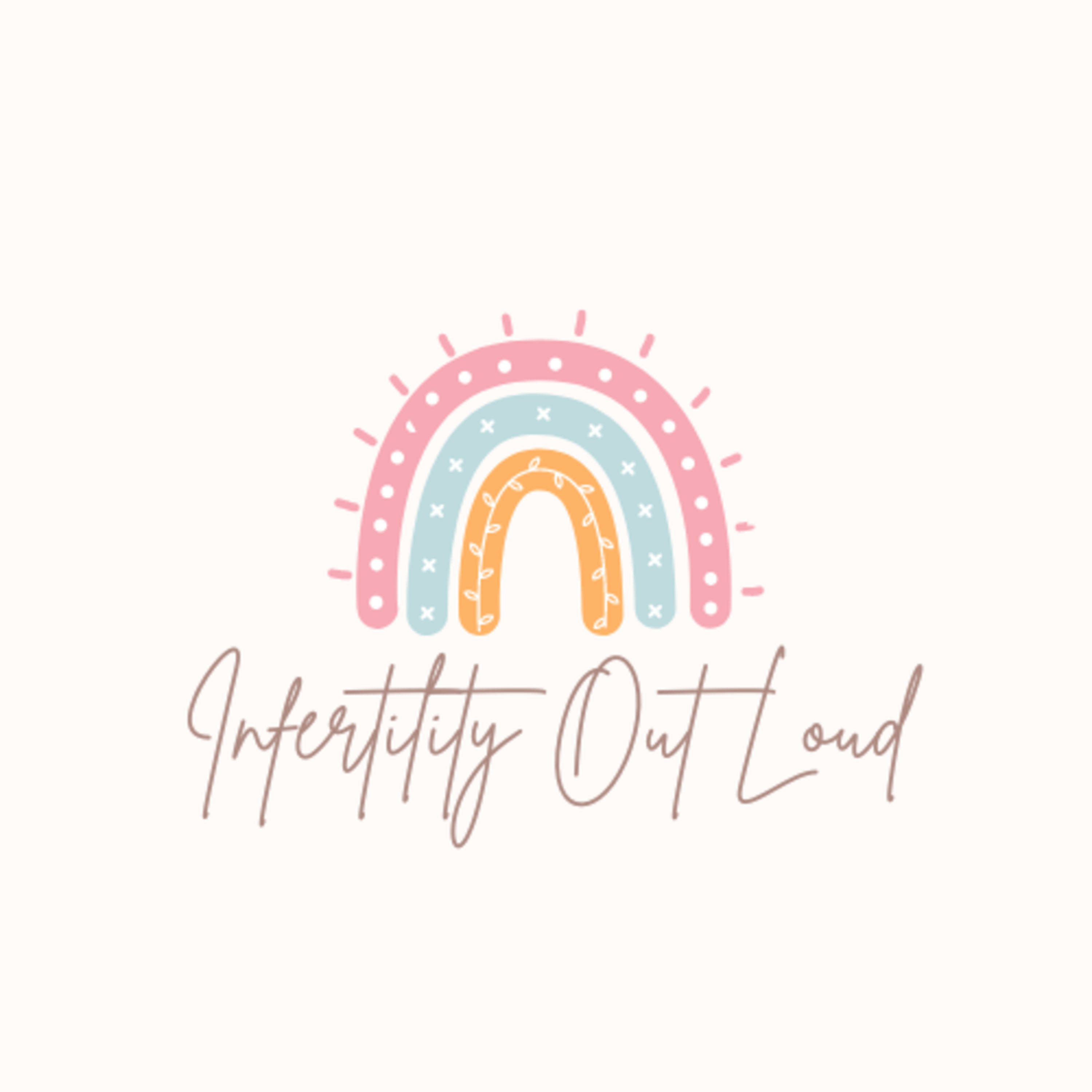 Infertility Out Loud podcast artwork