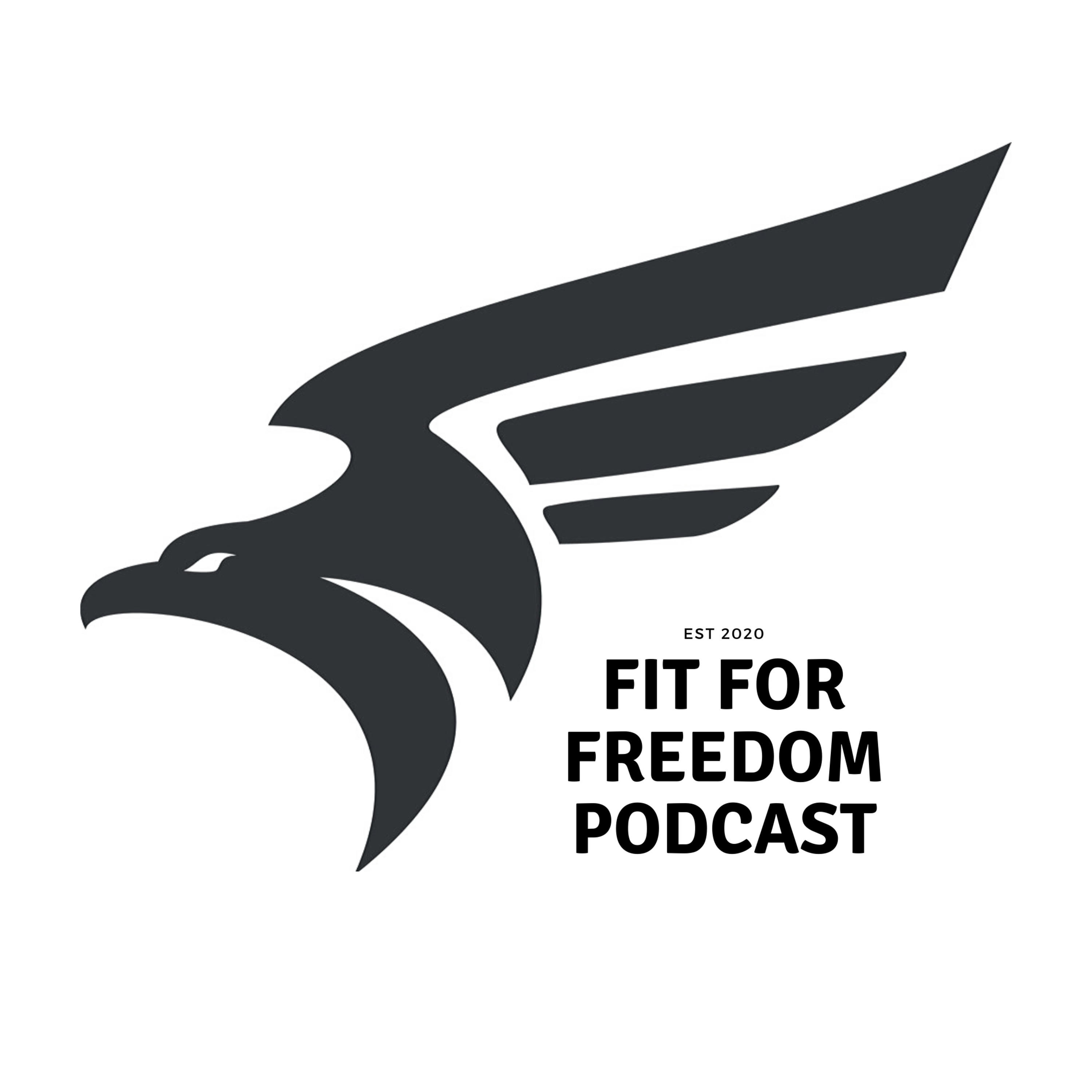 Fit For Freedom Podcast