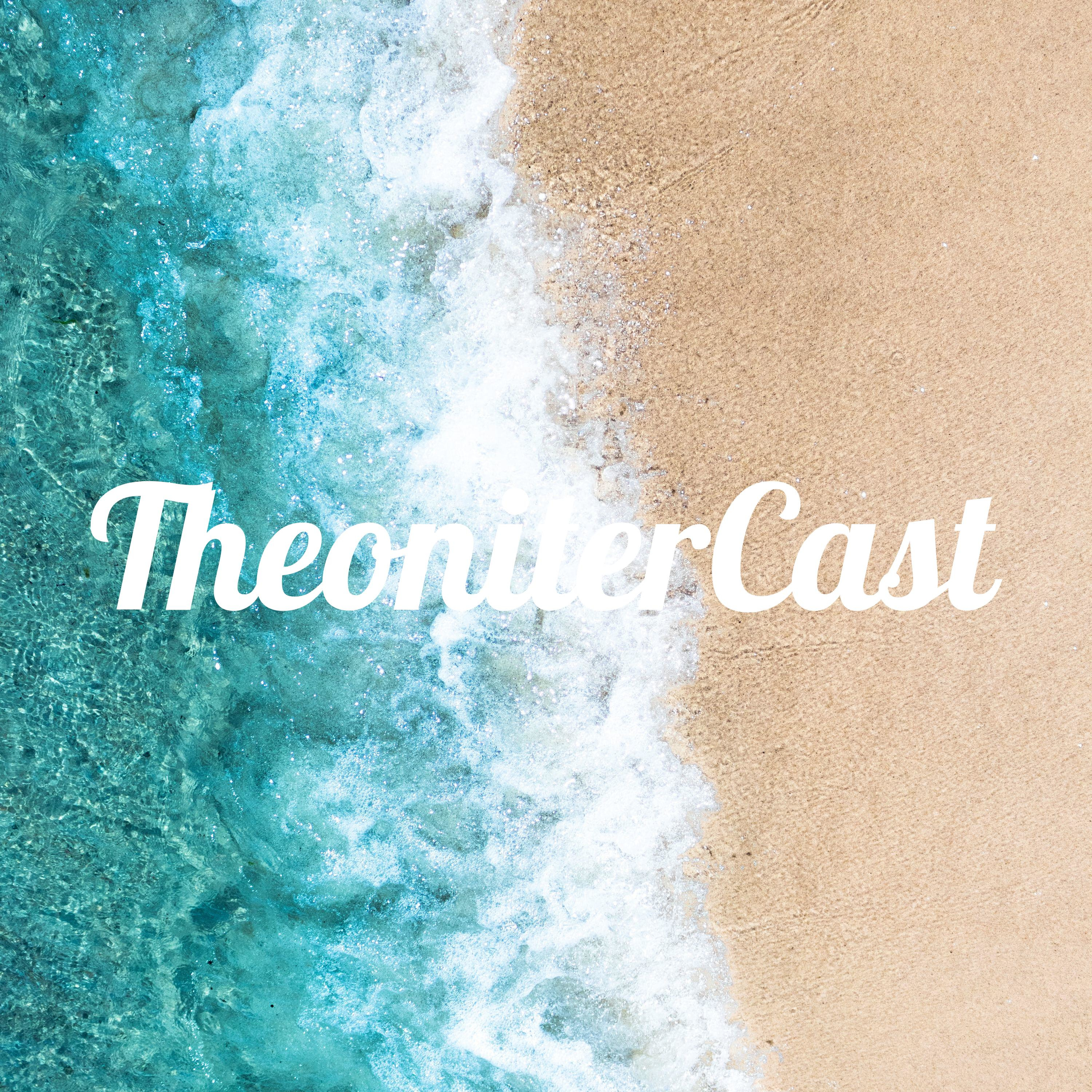TheoniterCast