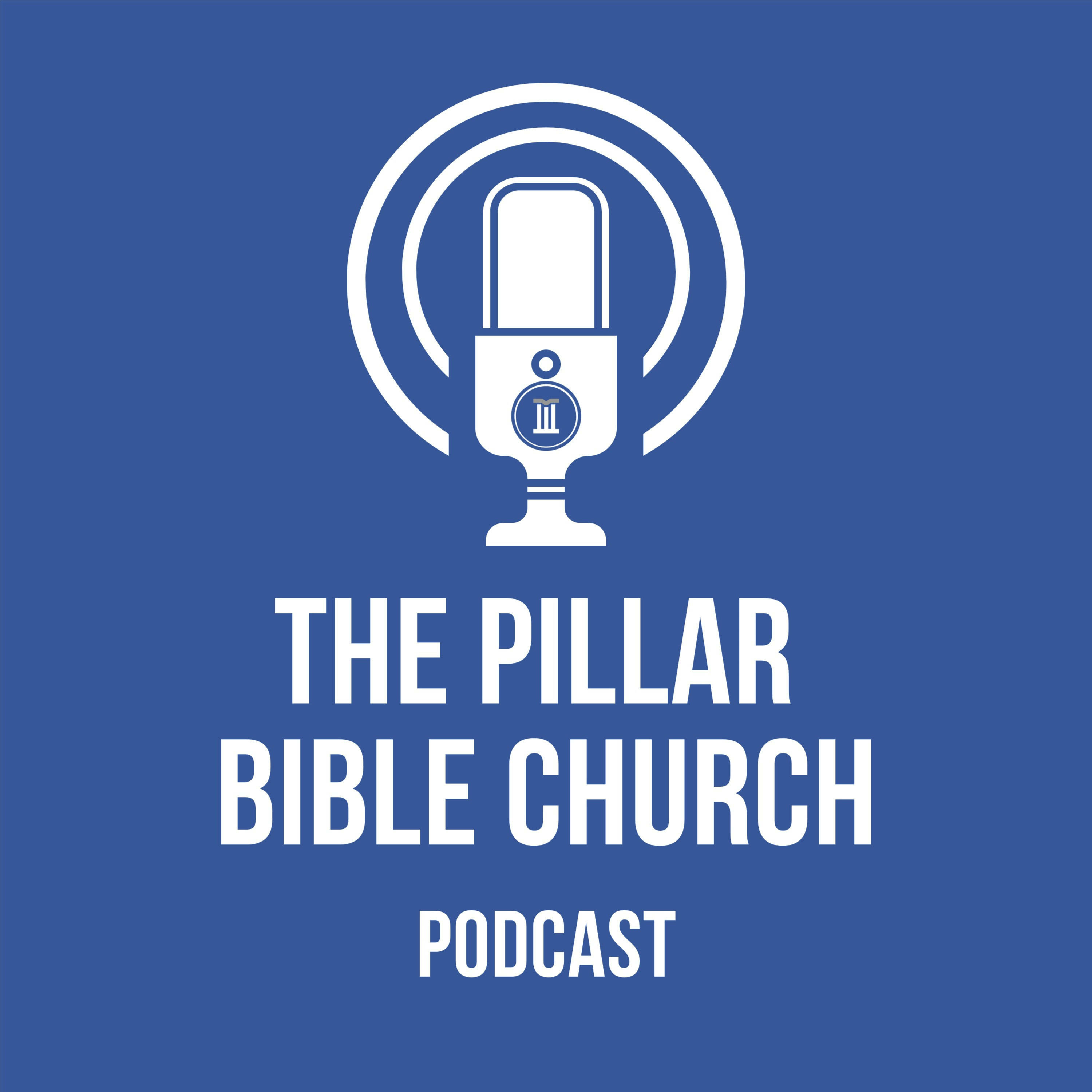 The Pillar Bible Church Podcast podcast artwork