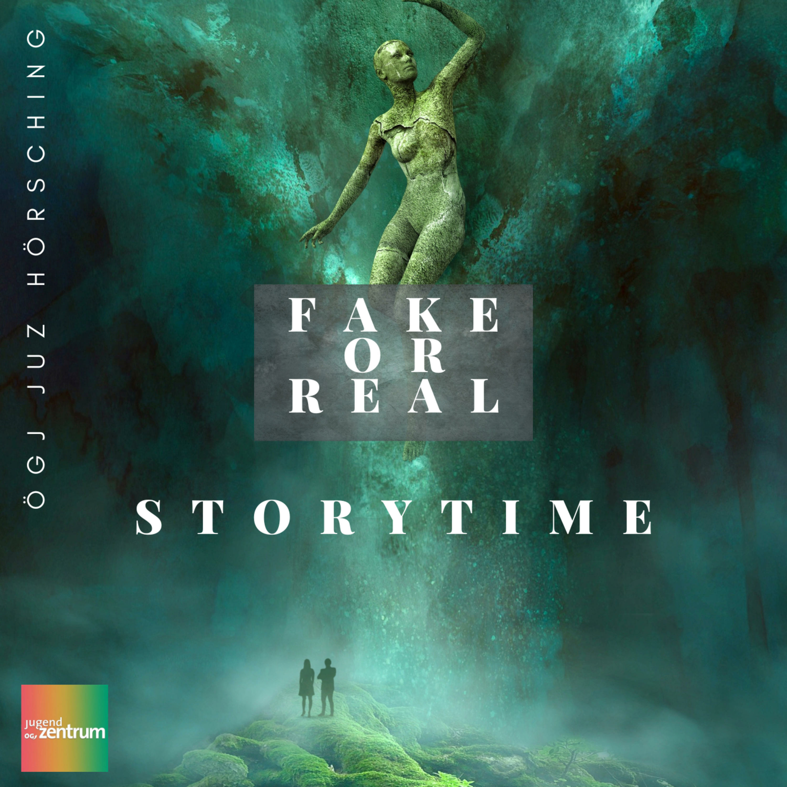 Fake or Real - Storytime