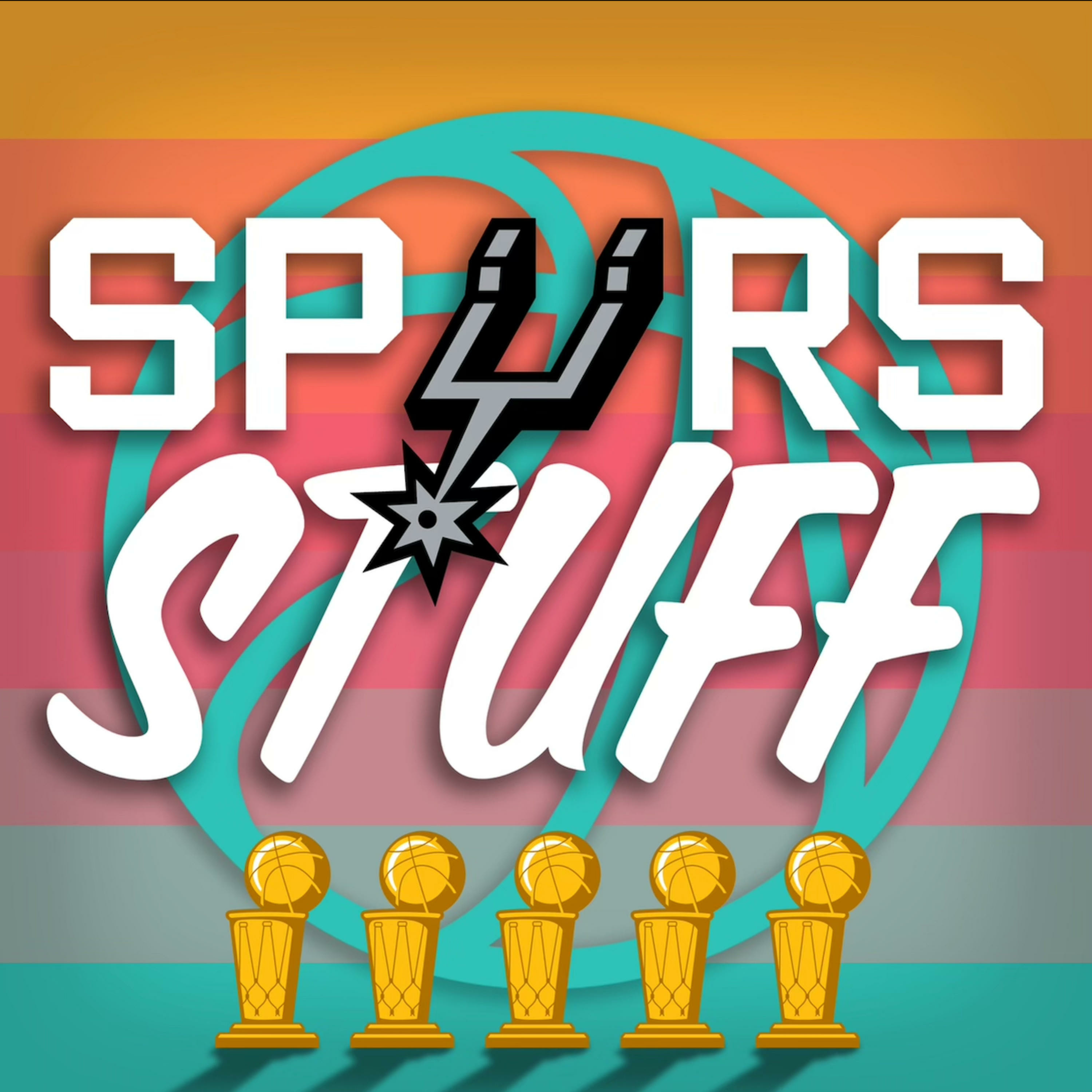 SPURS STUFF PODCAST
