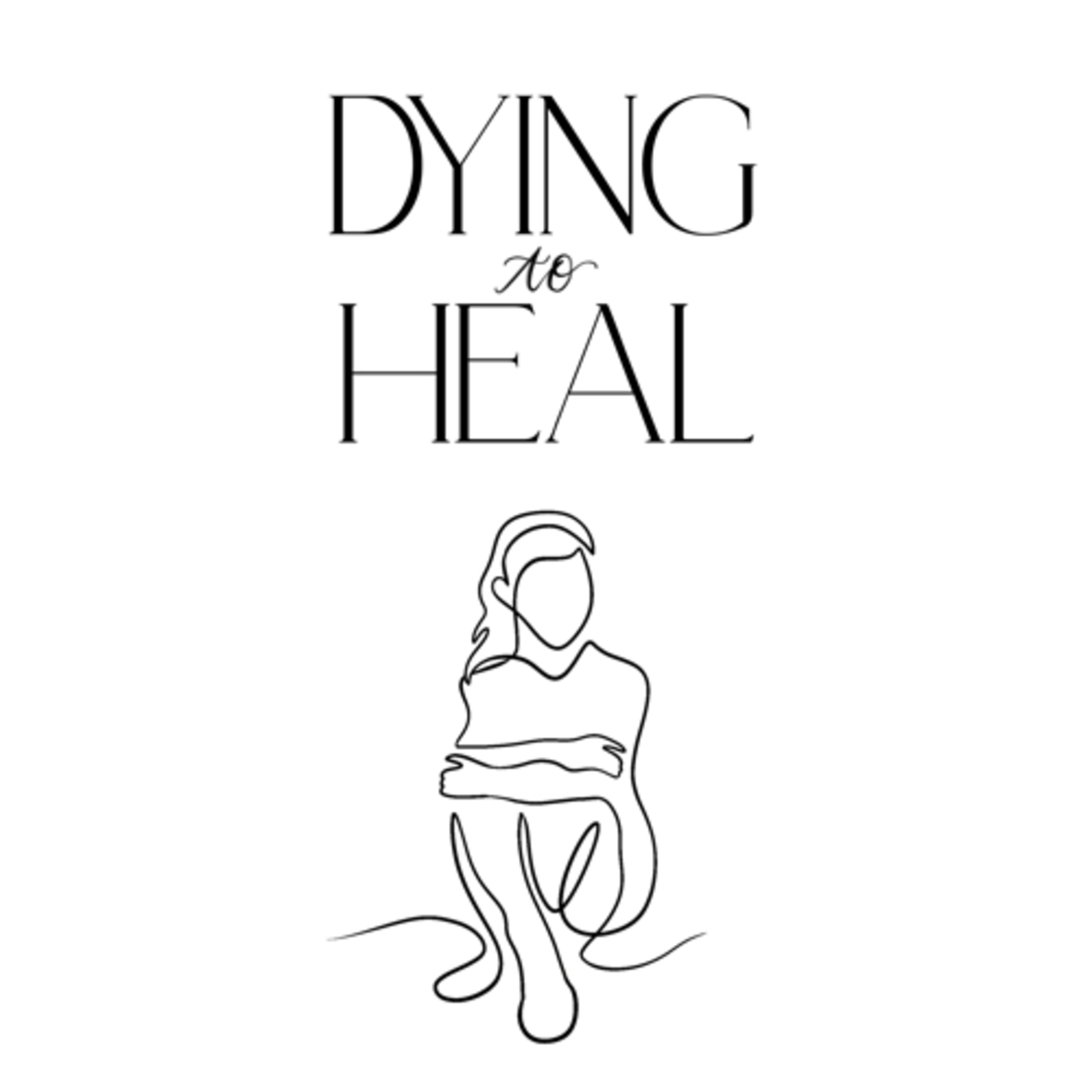 Dying to Heal