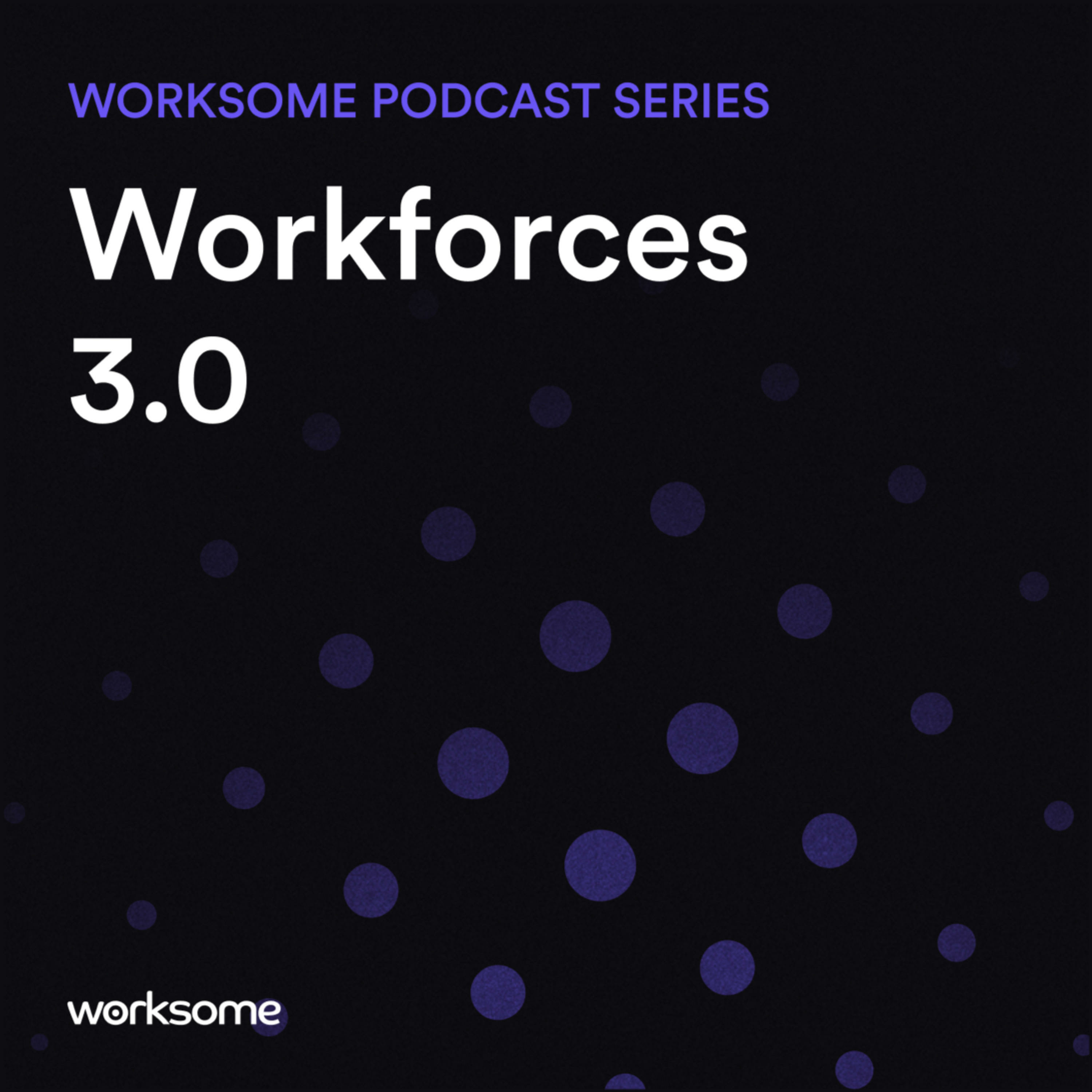 Workforces 3.0 podcast artwork