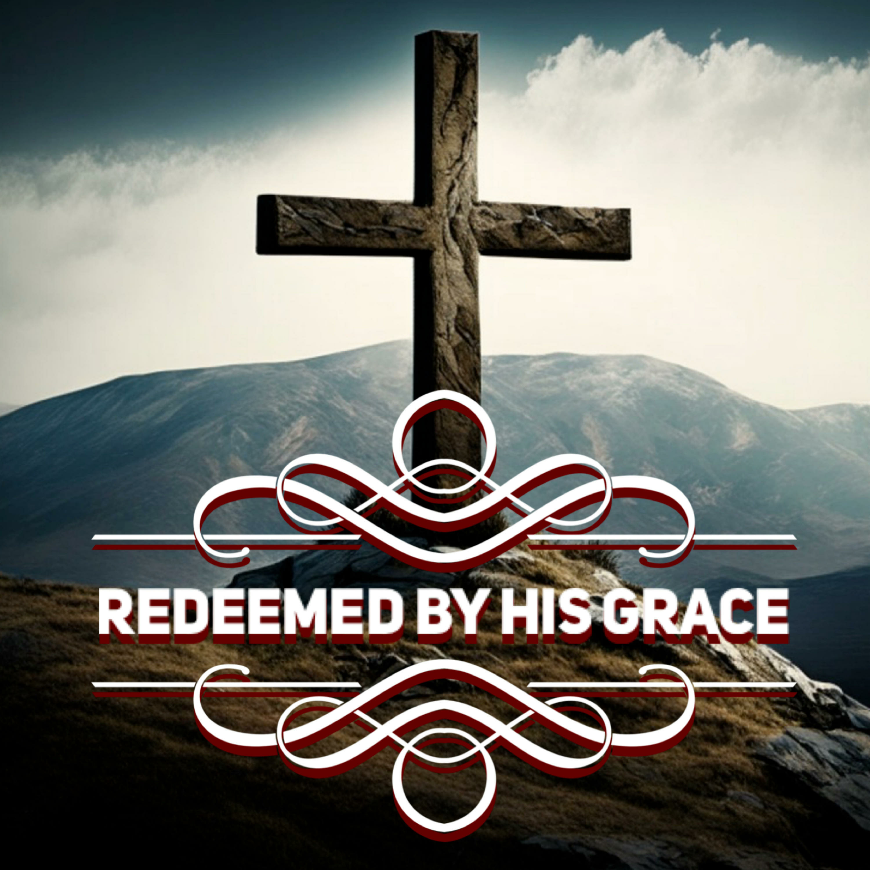 Redeemed by His Grace podcast artwork