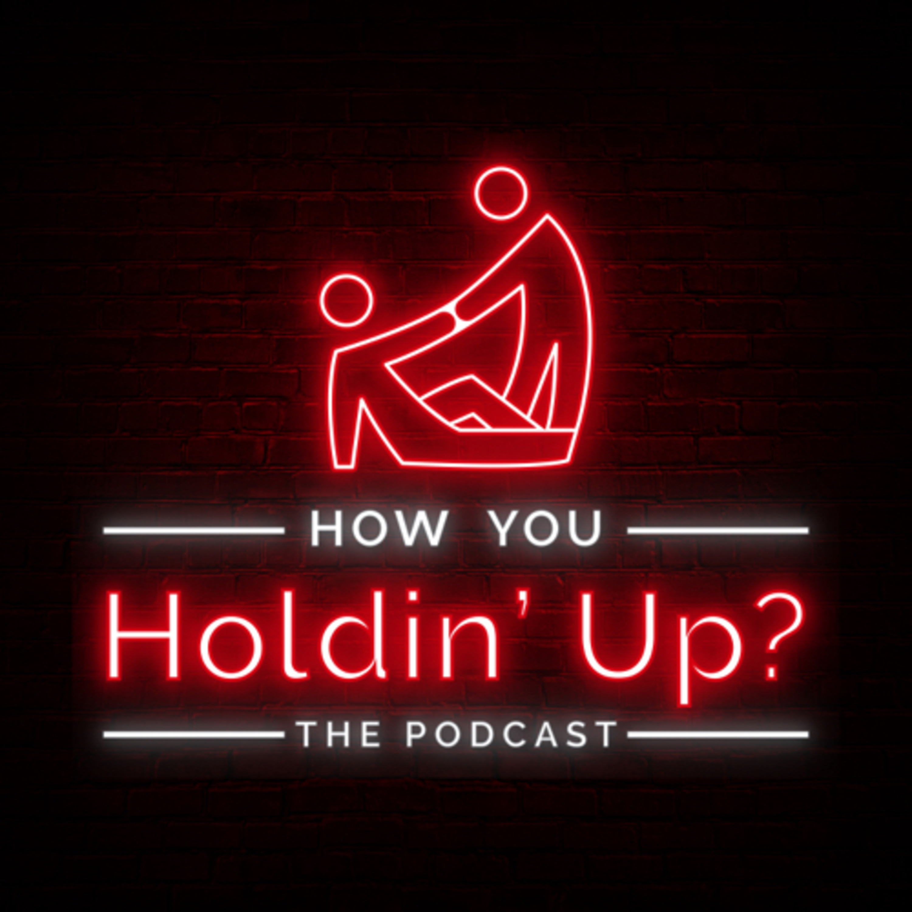 How You Holdin’ Up? The Podcast podcast artwork