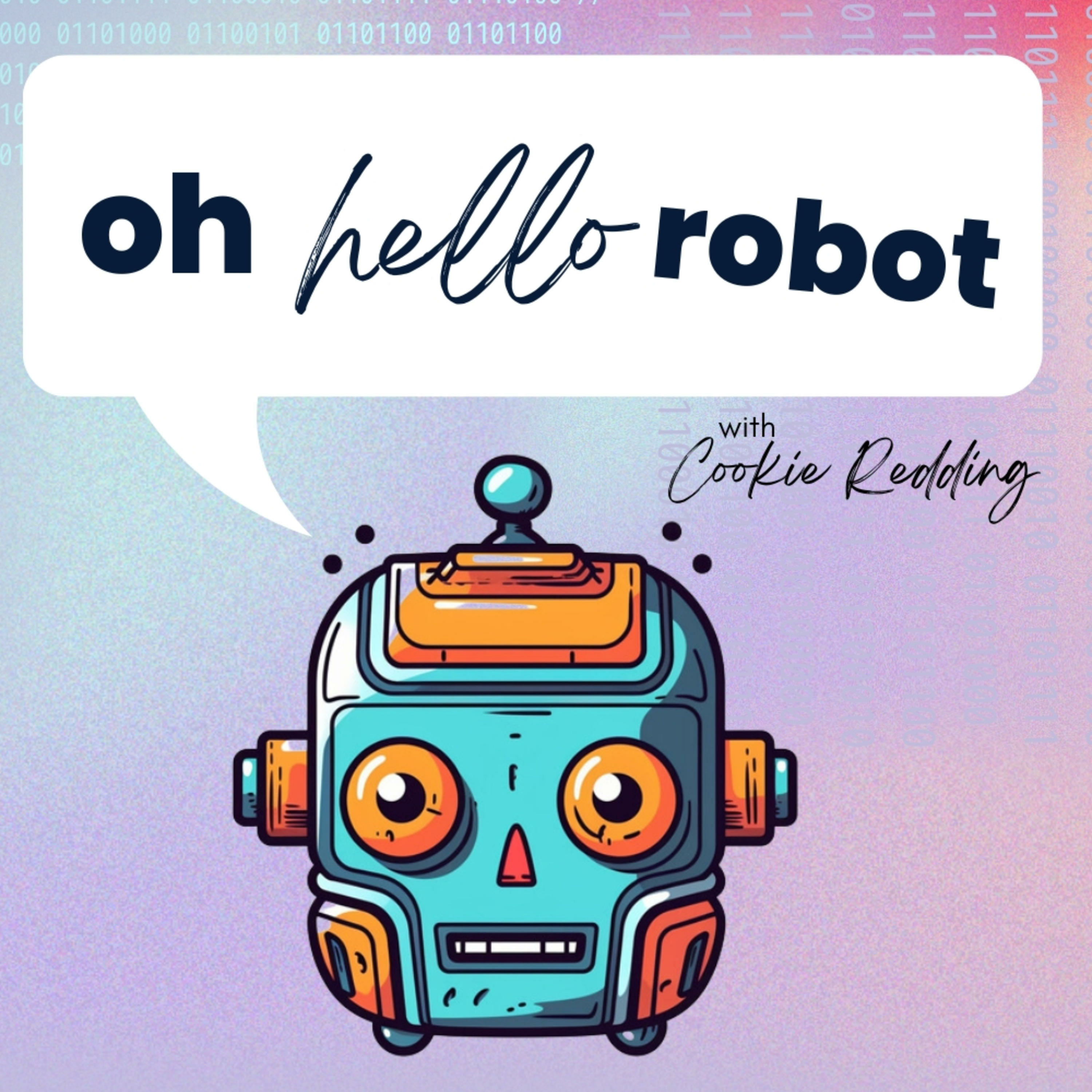 Oh Hello Robot