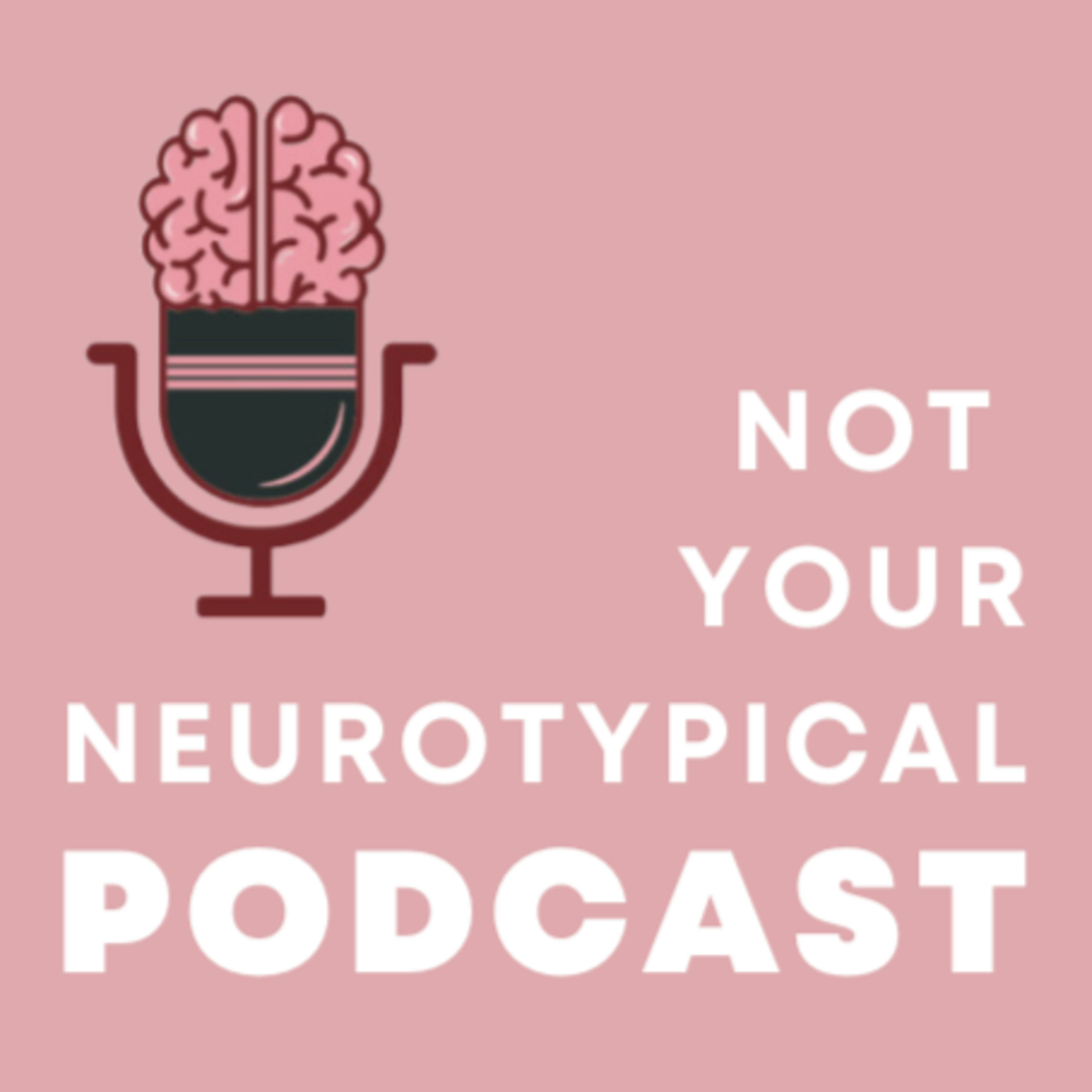 Not Your Neurotypical Podcast cover art