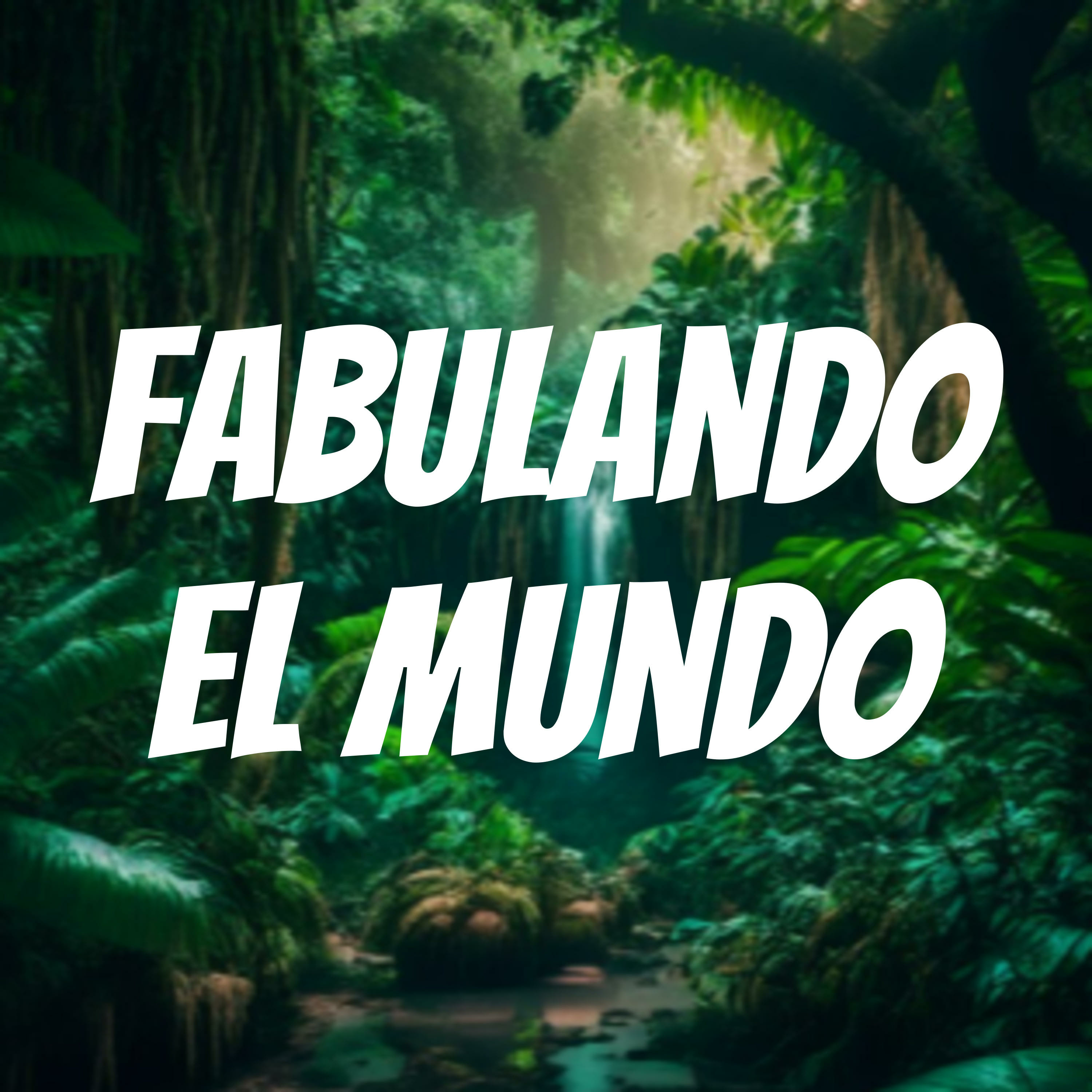 Fabulando el Mundo podcast artwork