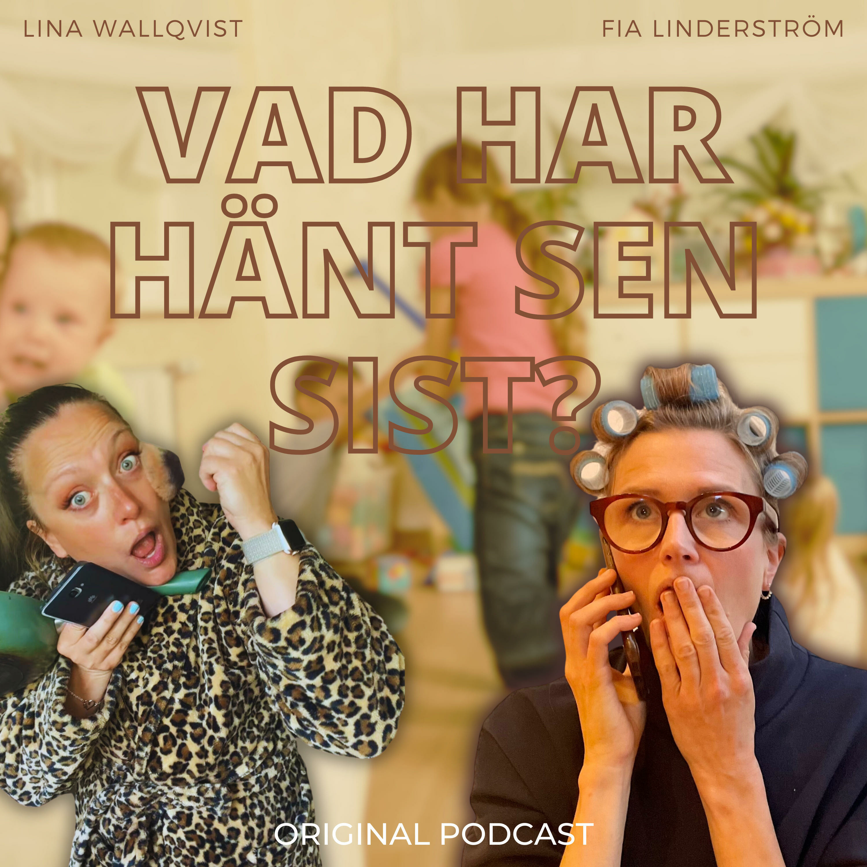 Vad har hänt sen sist? Med Lina & Fia
