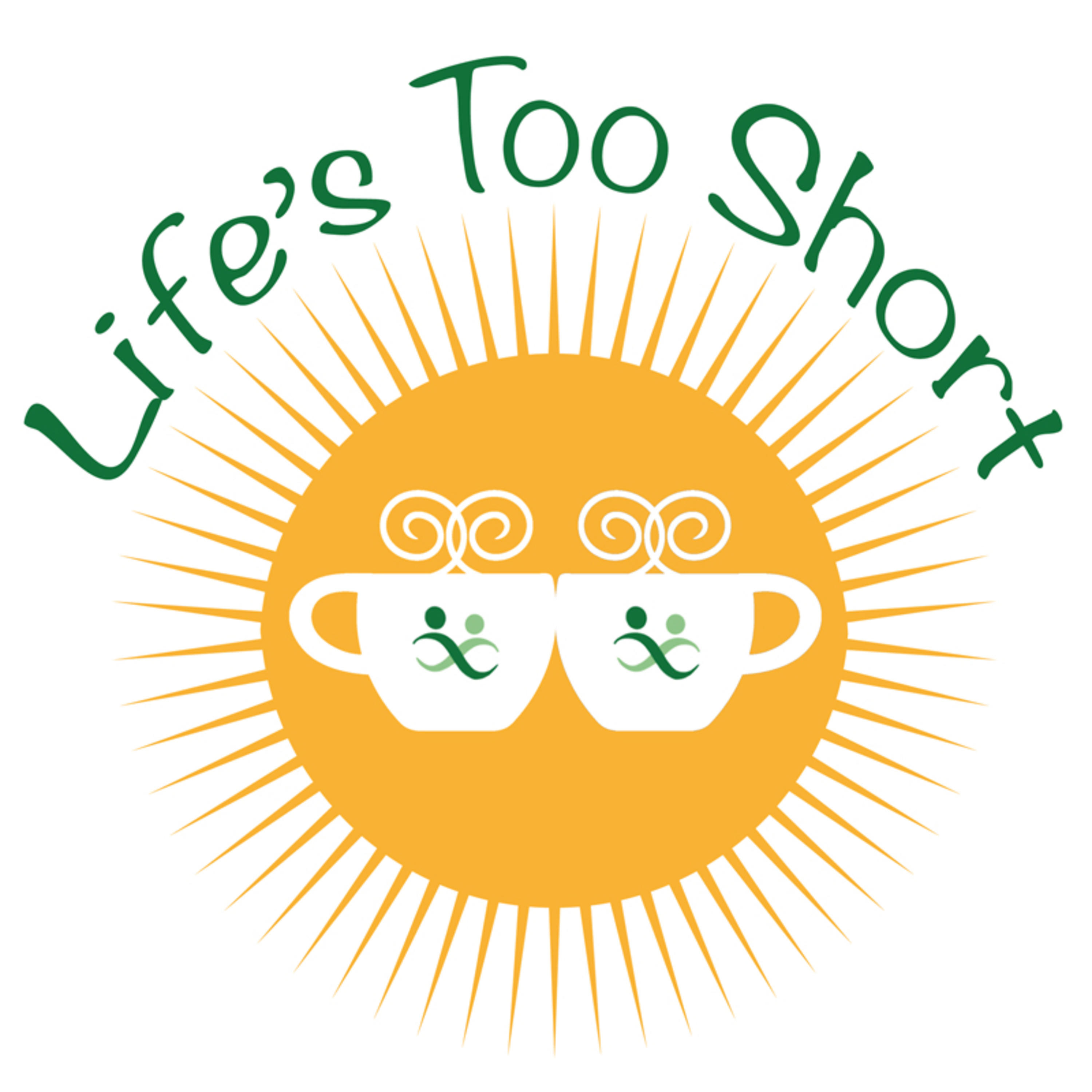 Life\'s Too Short