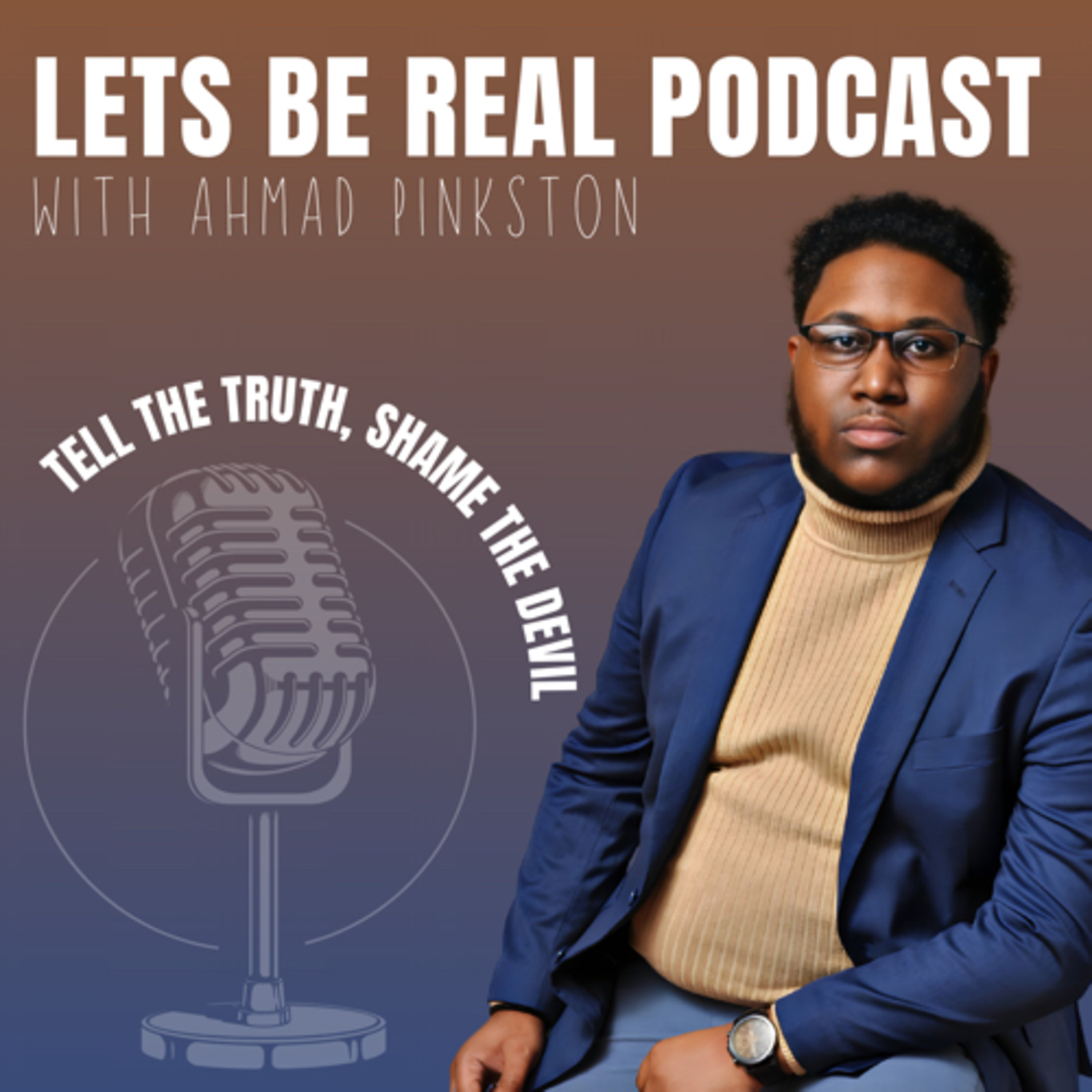 Let’s Be Real Podcast