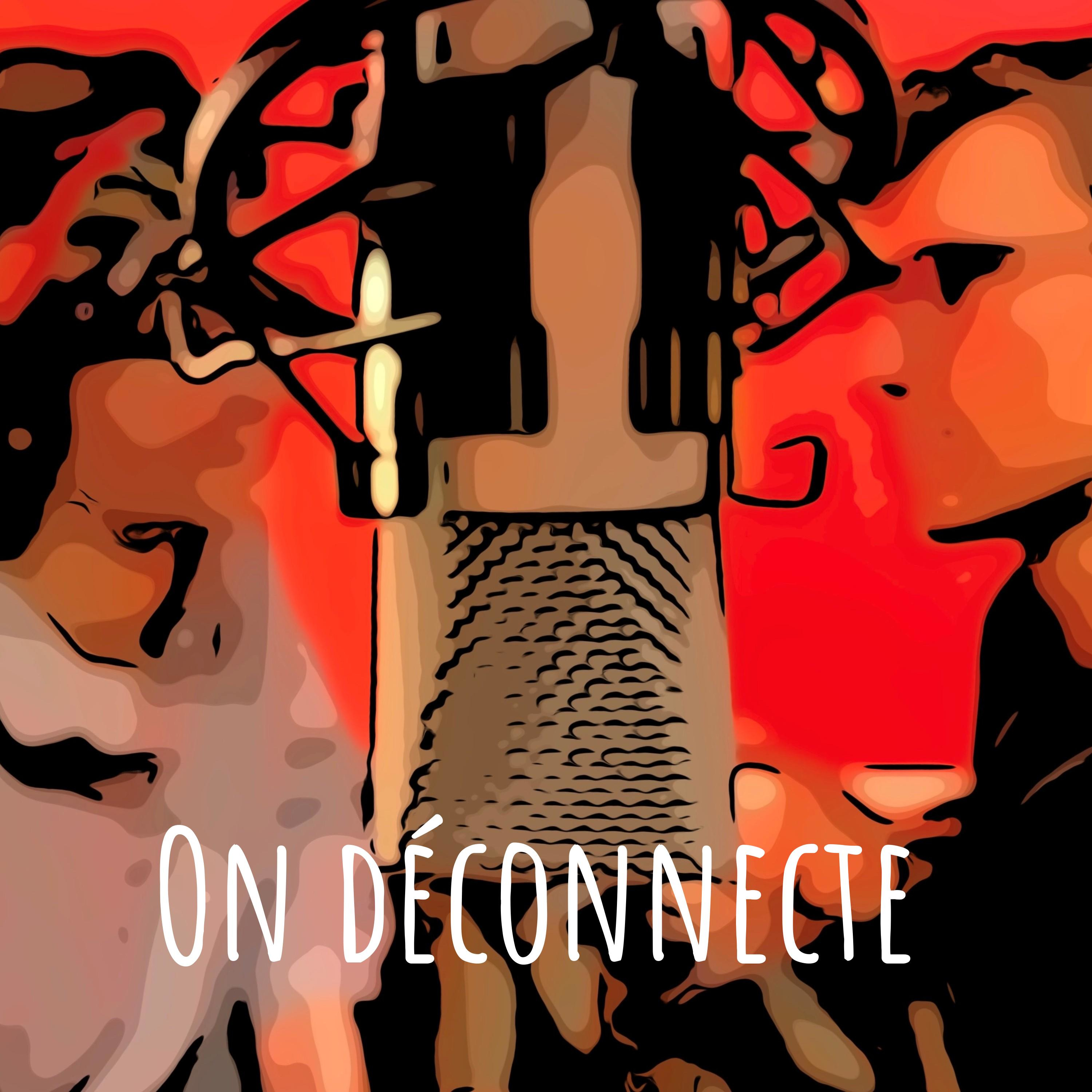 On déconnecte