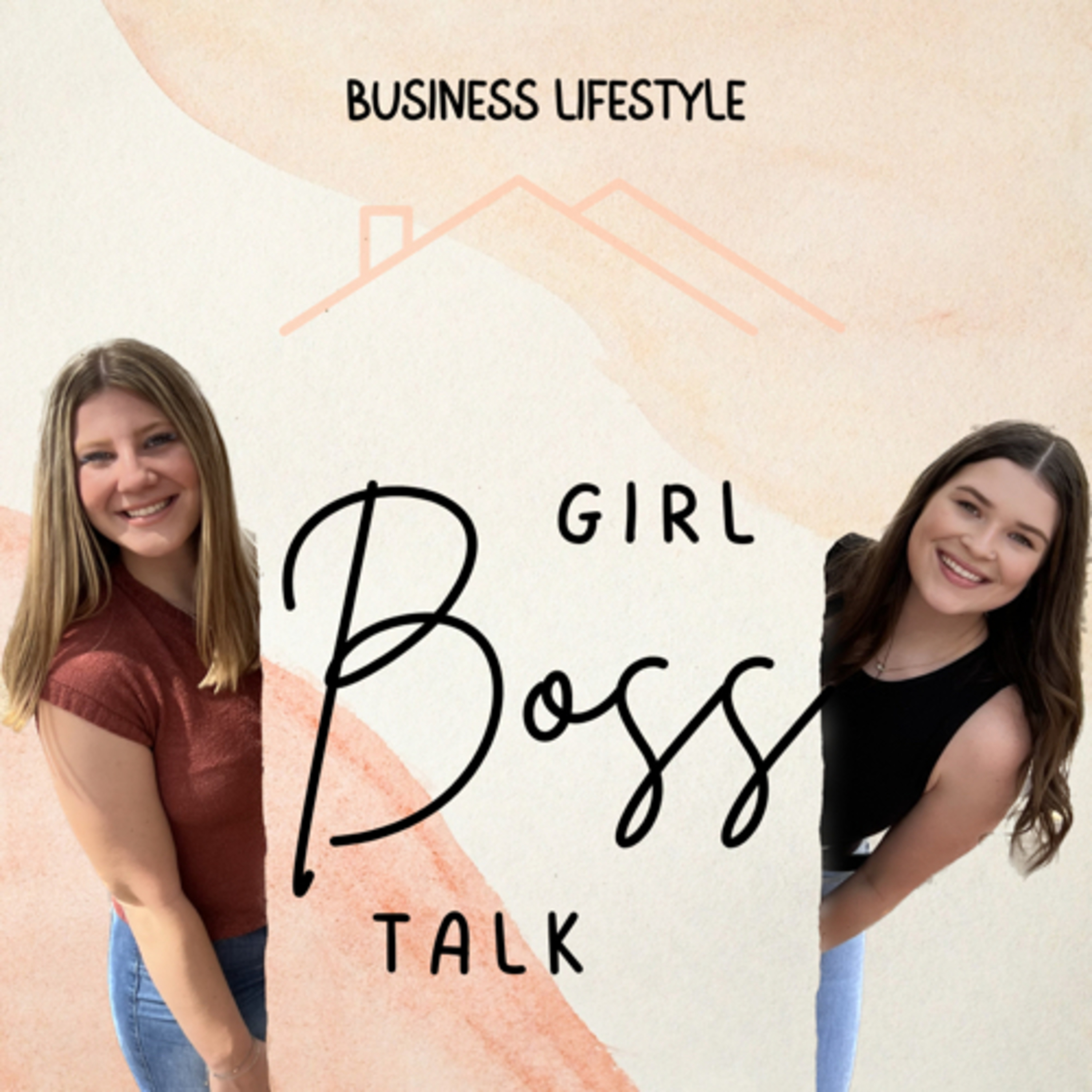 Girl Boss Talk with T and H