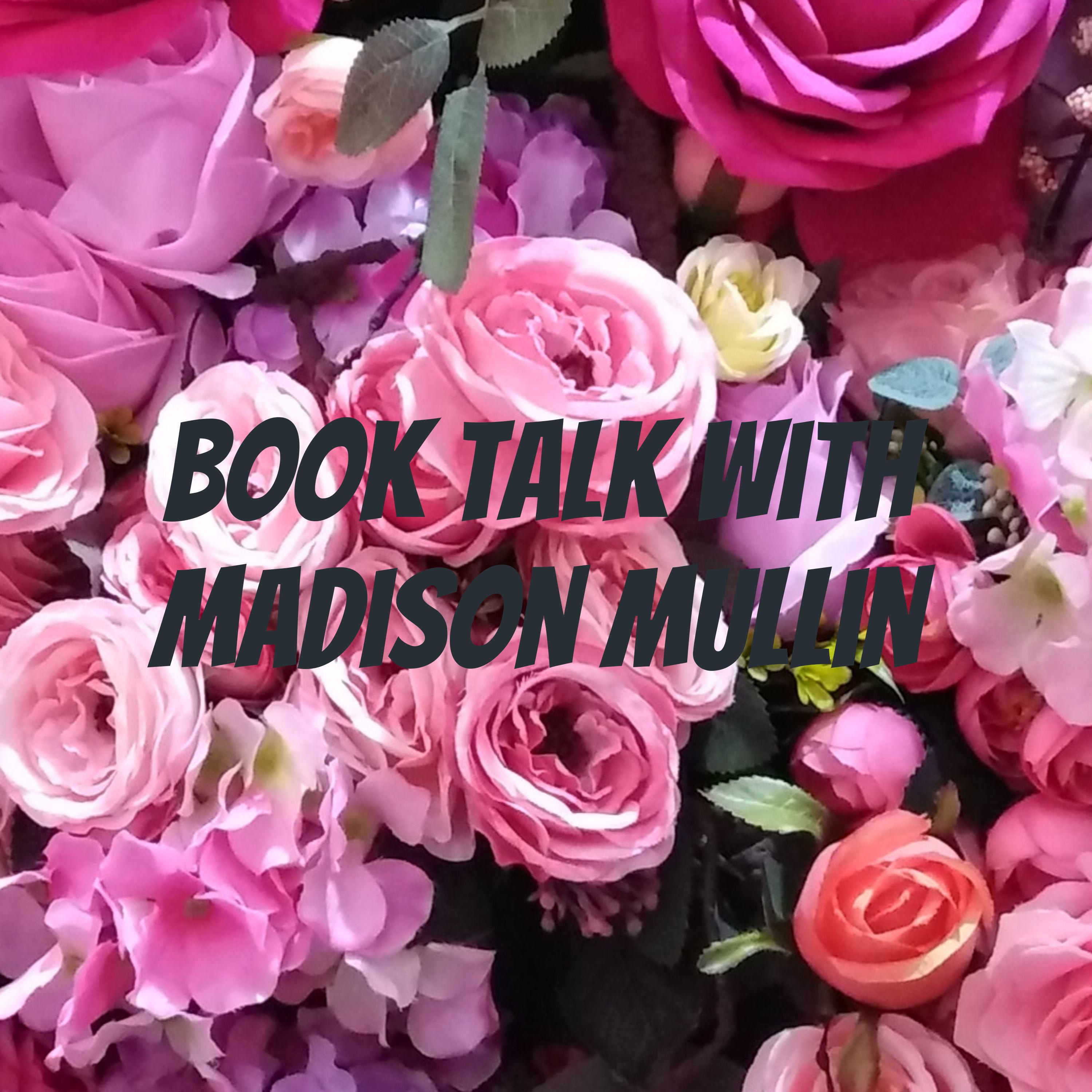 book talk with madison mullin 