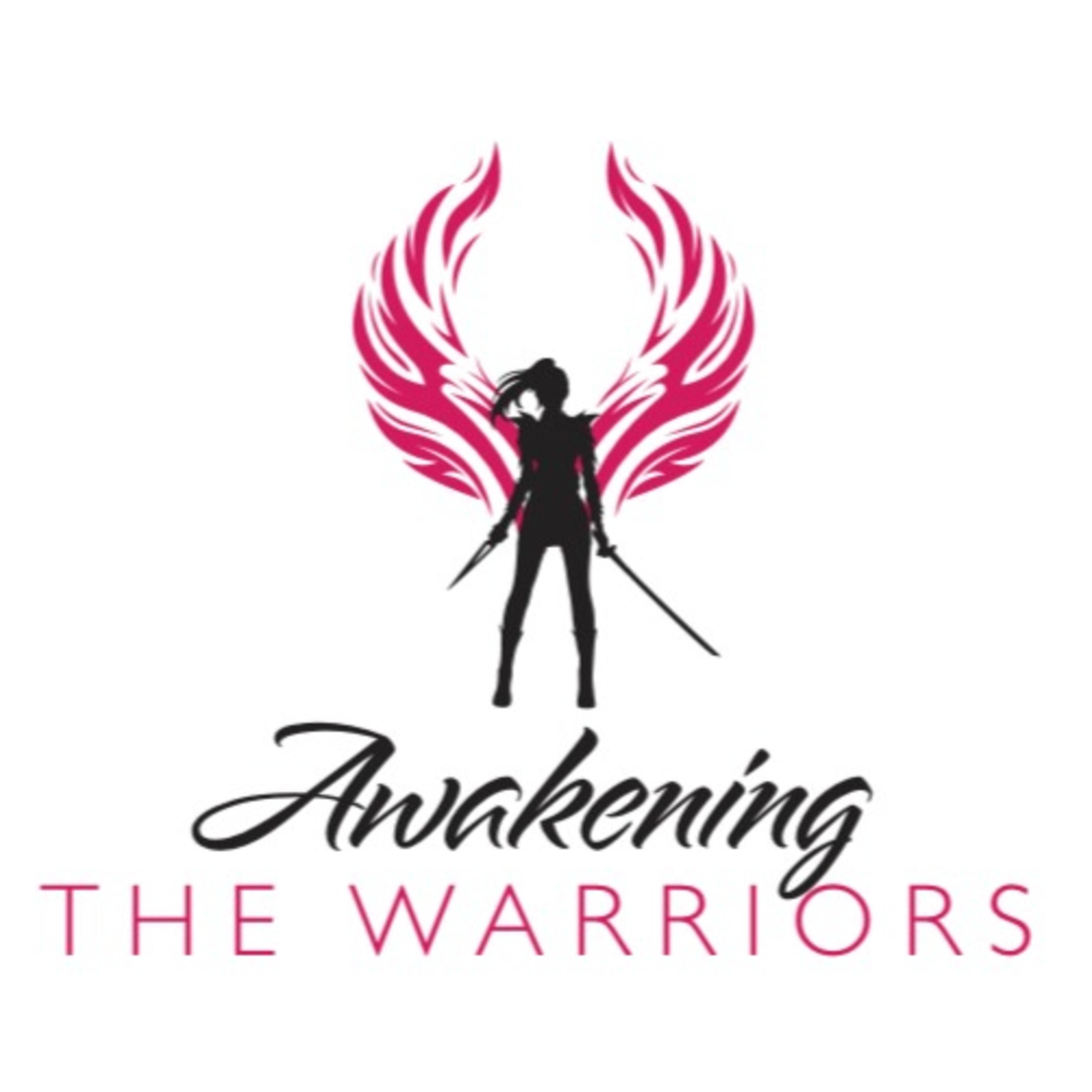 Awakening The Warriors