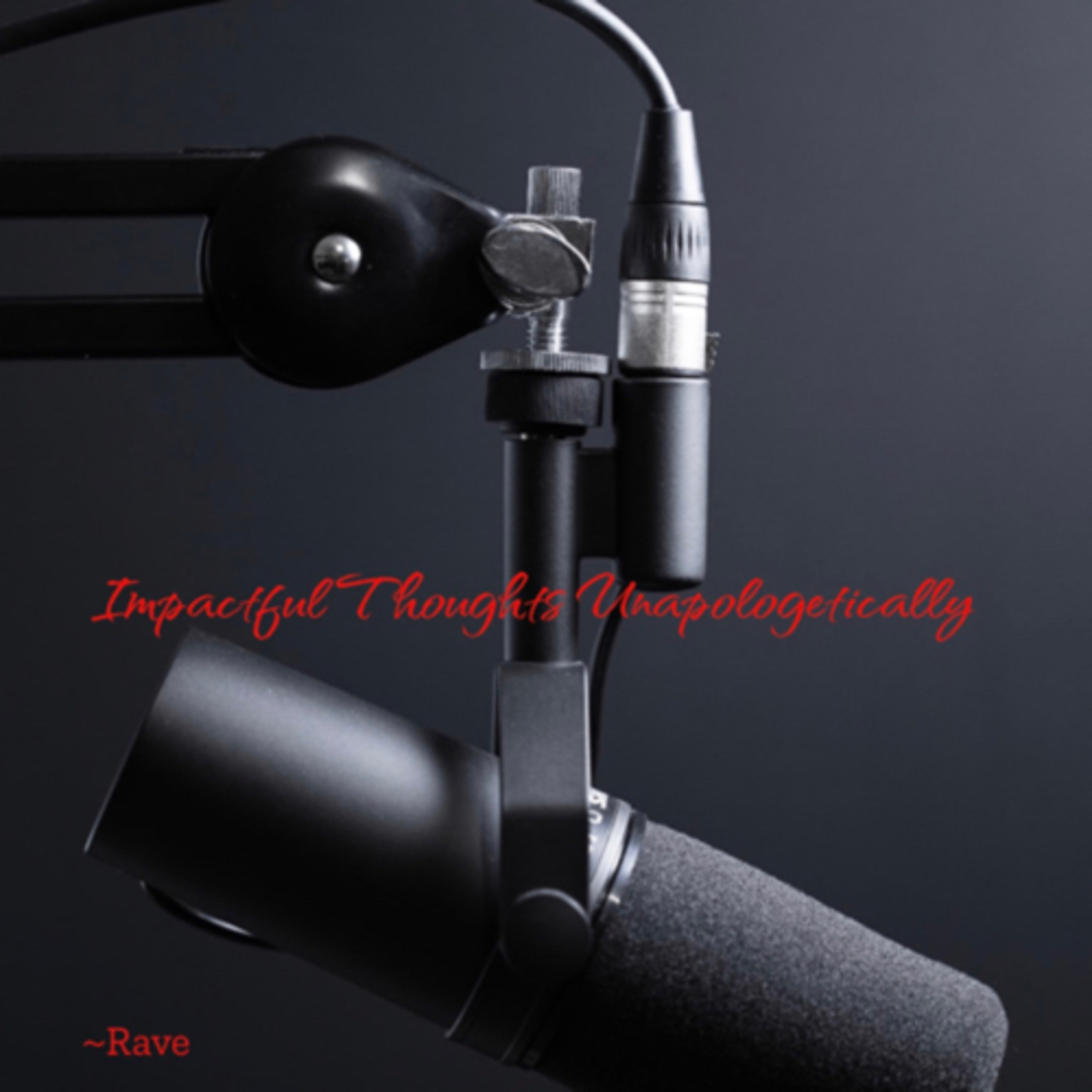 Impactful Thoughts Unapologetically podcast artwork