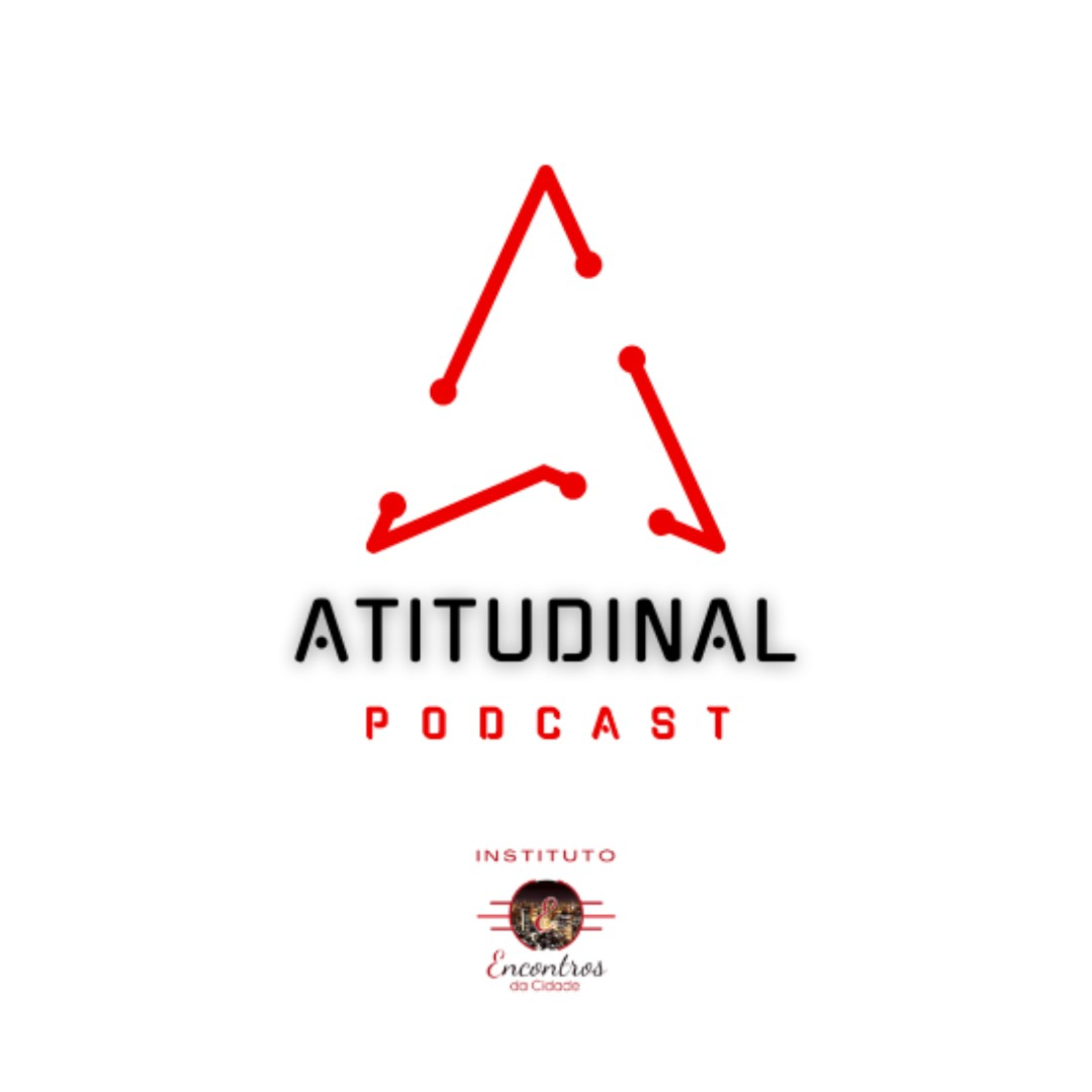 Atitudinal Podcast