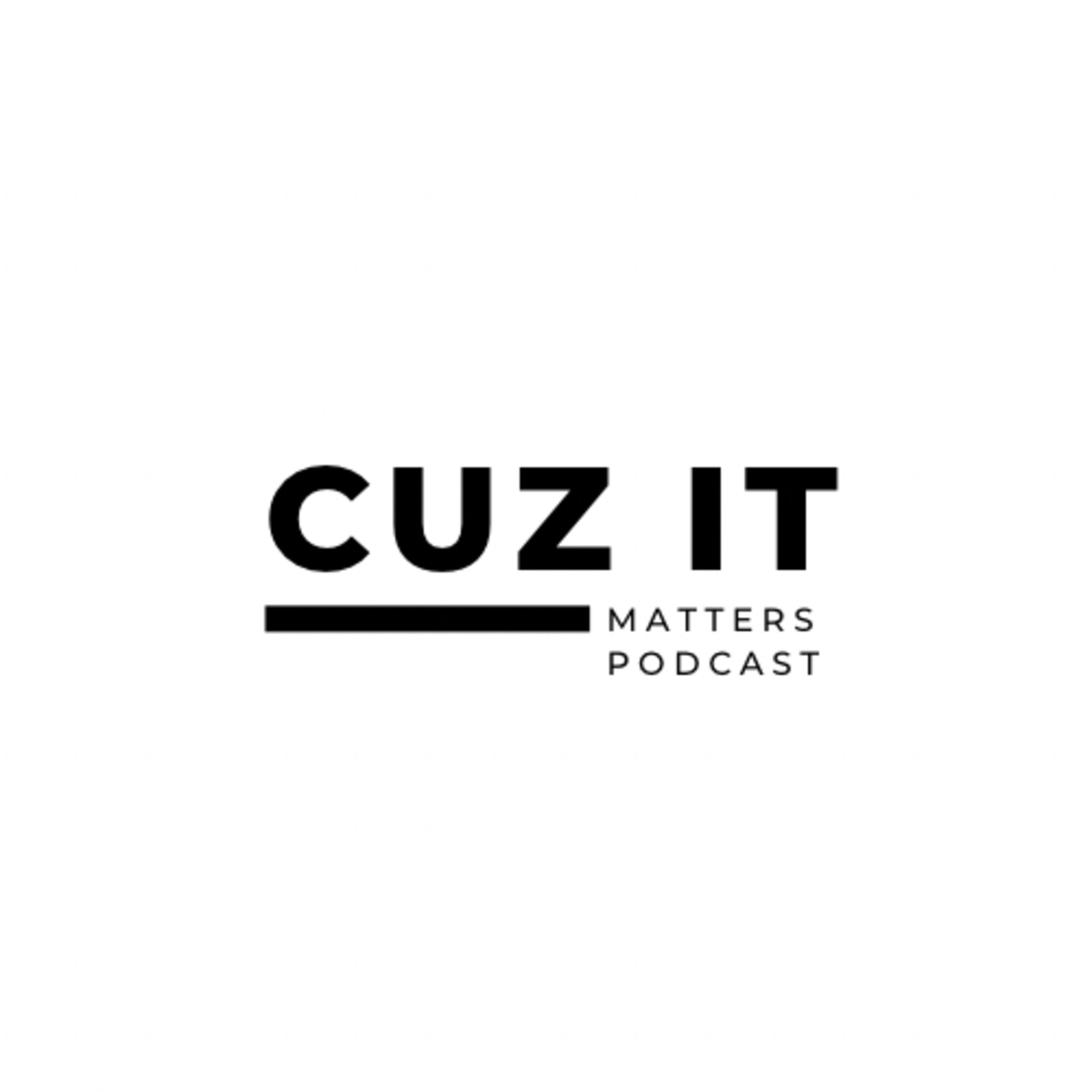 CuzItMattersPodcast podcast artwork