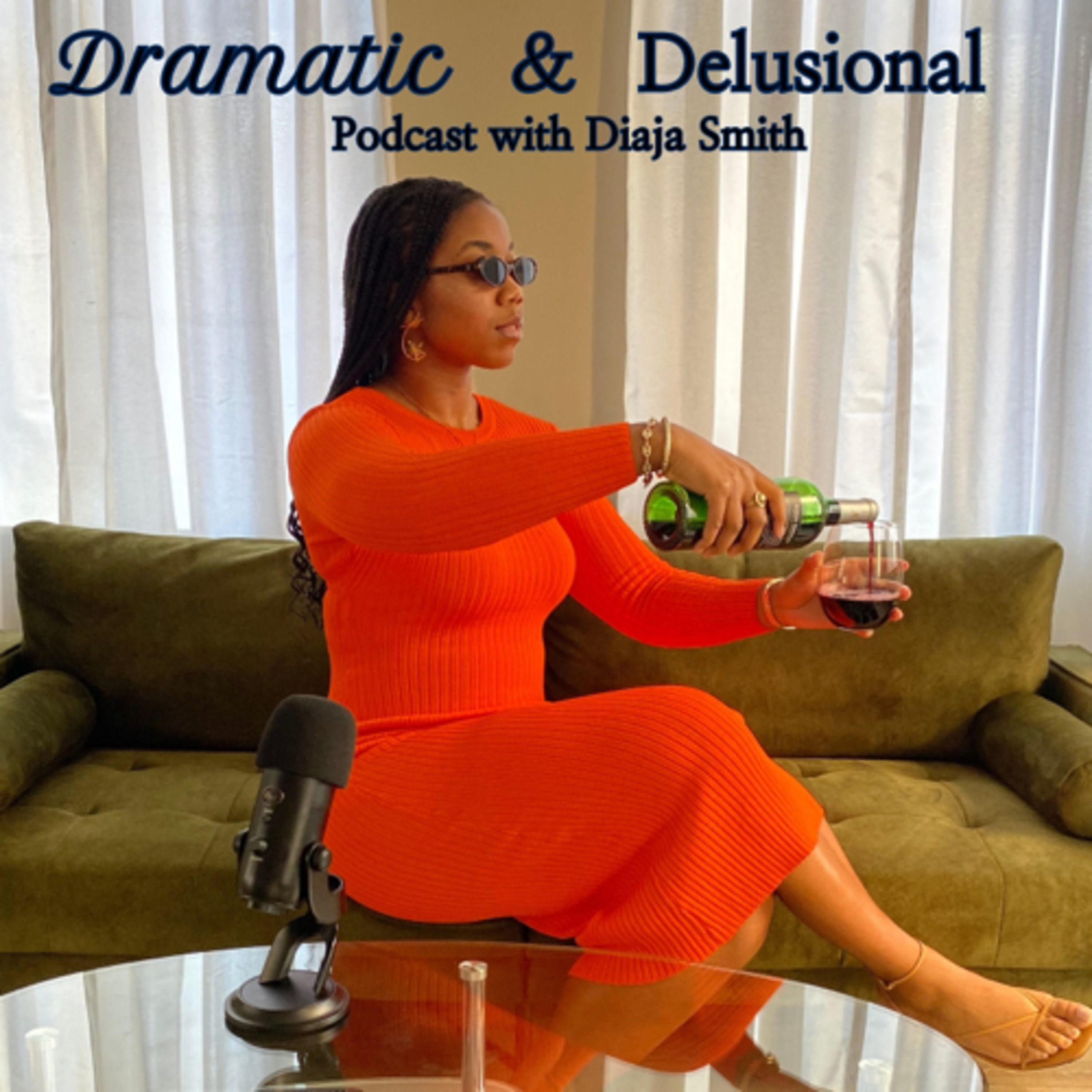 Dramatic and Delusional
