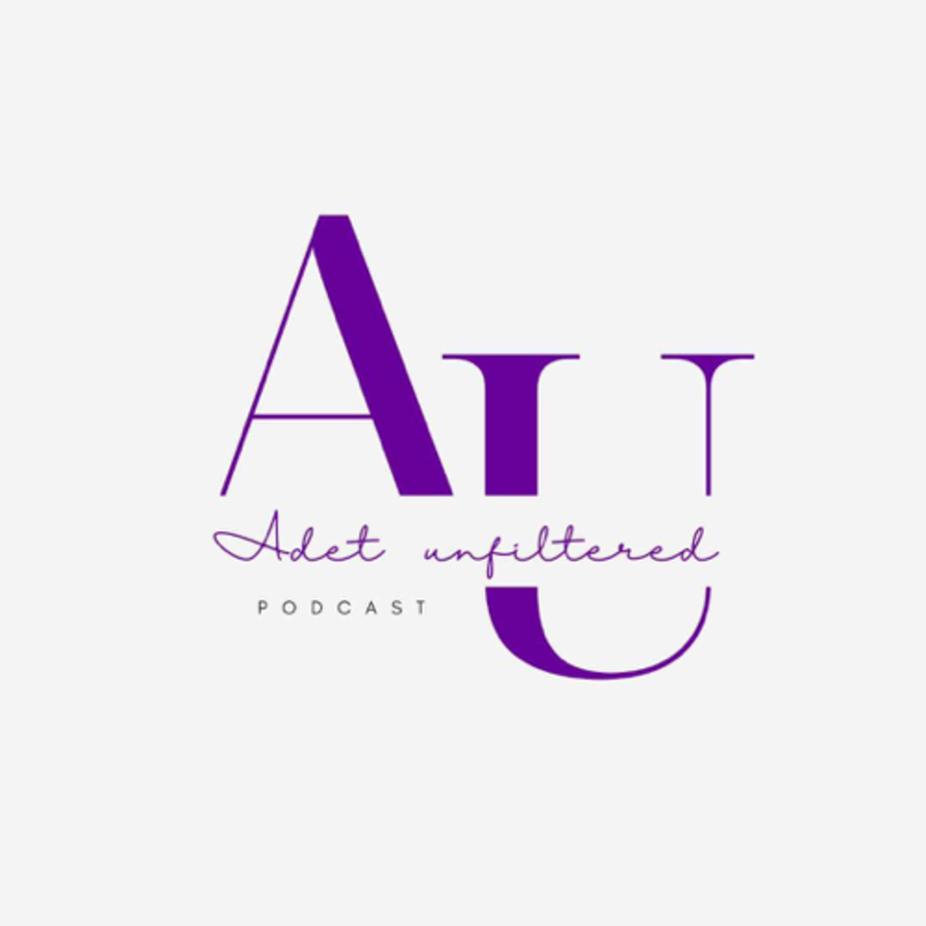 Adet Unfiltered podcast artwork