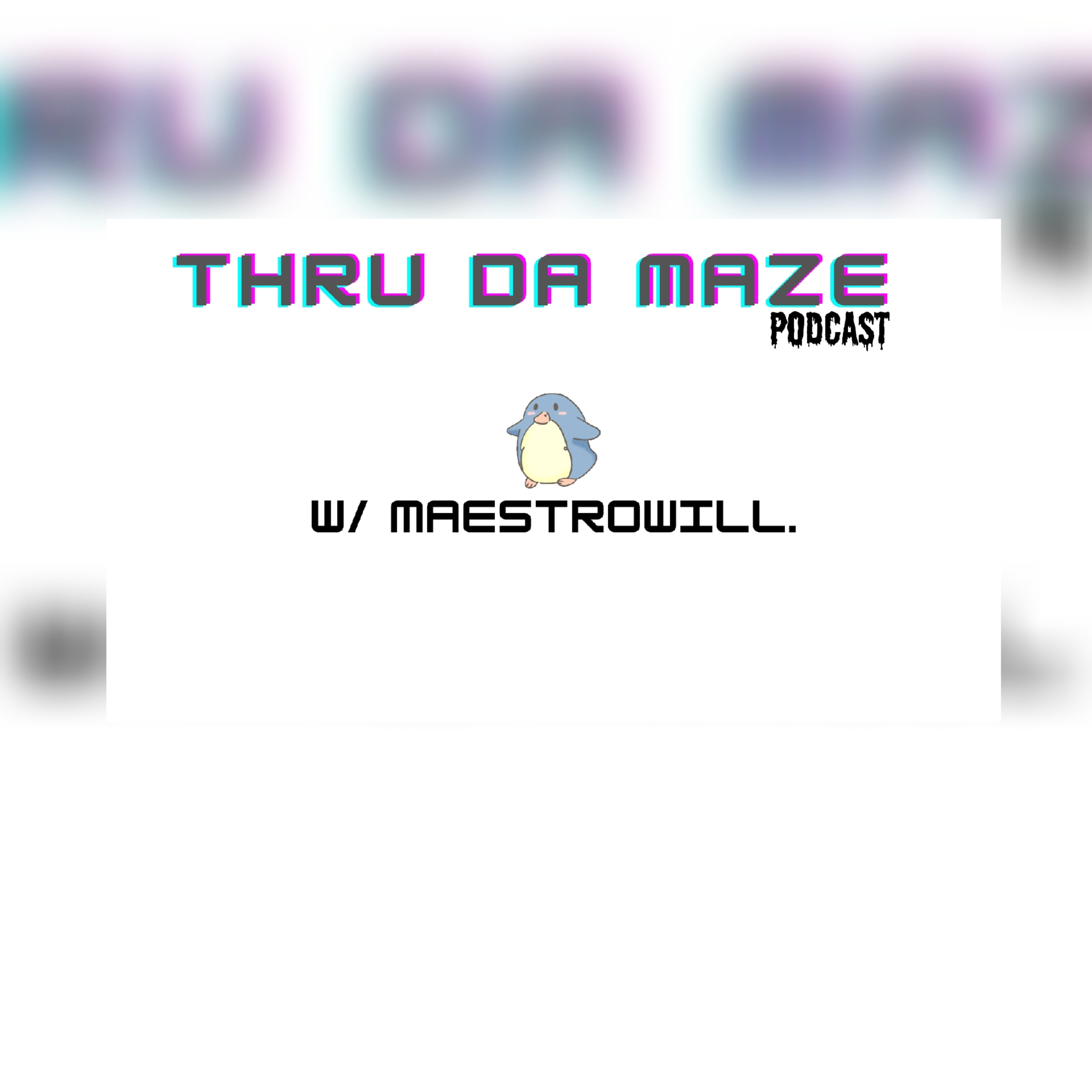 THRU DA MAZE podcast artwork