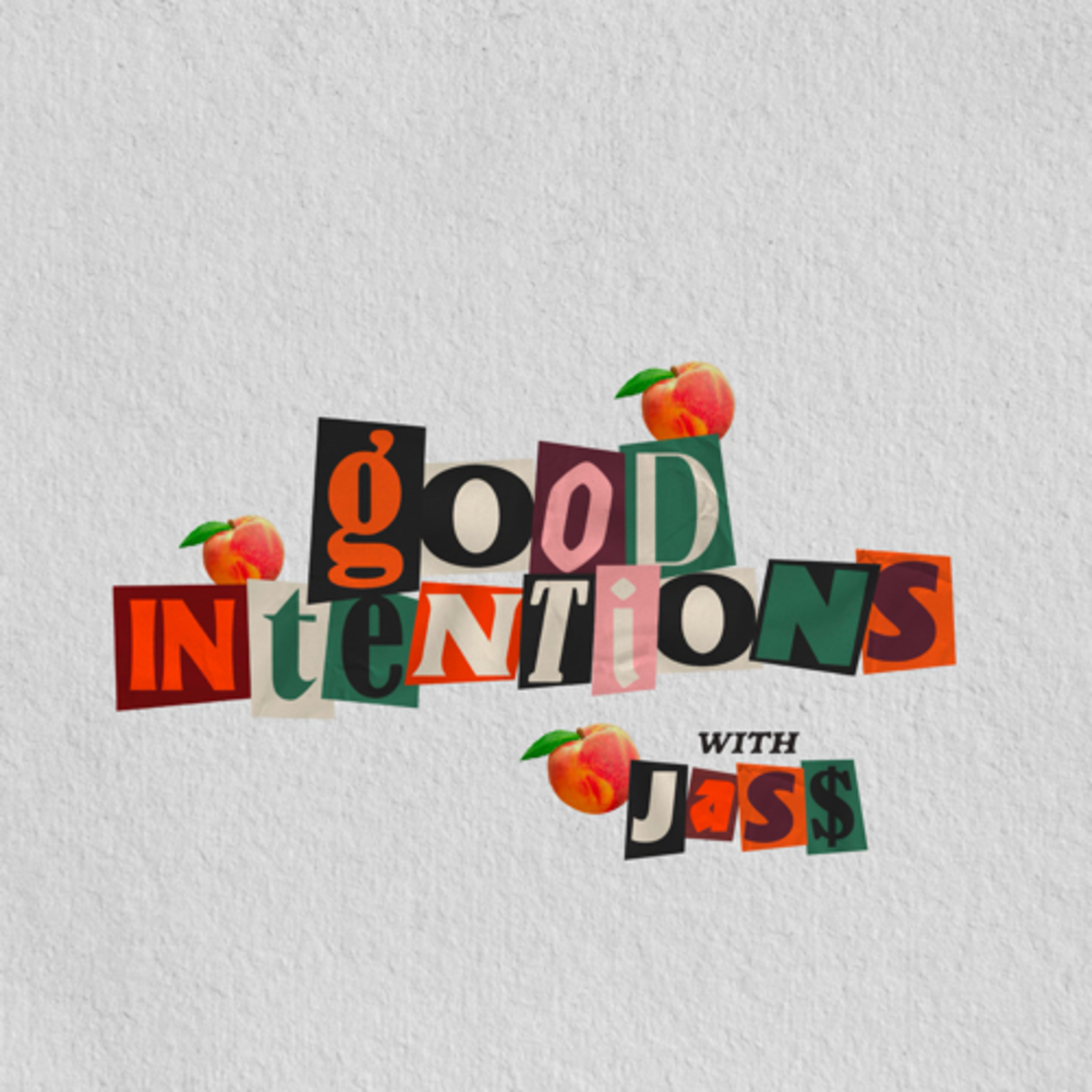 Good Intentions with Jass podcast artwork