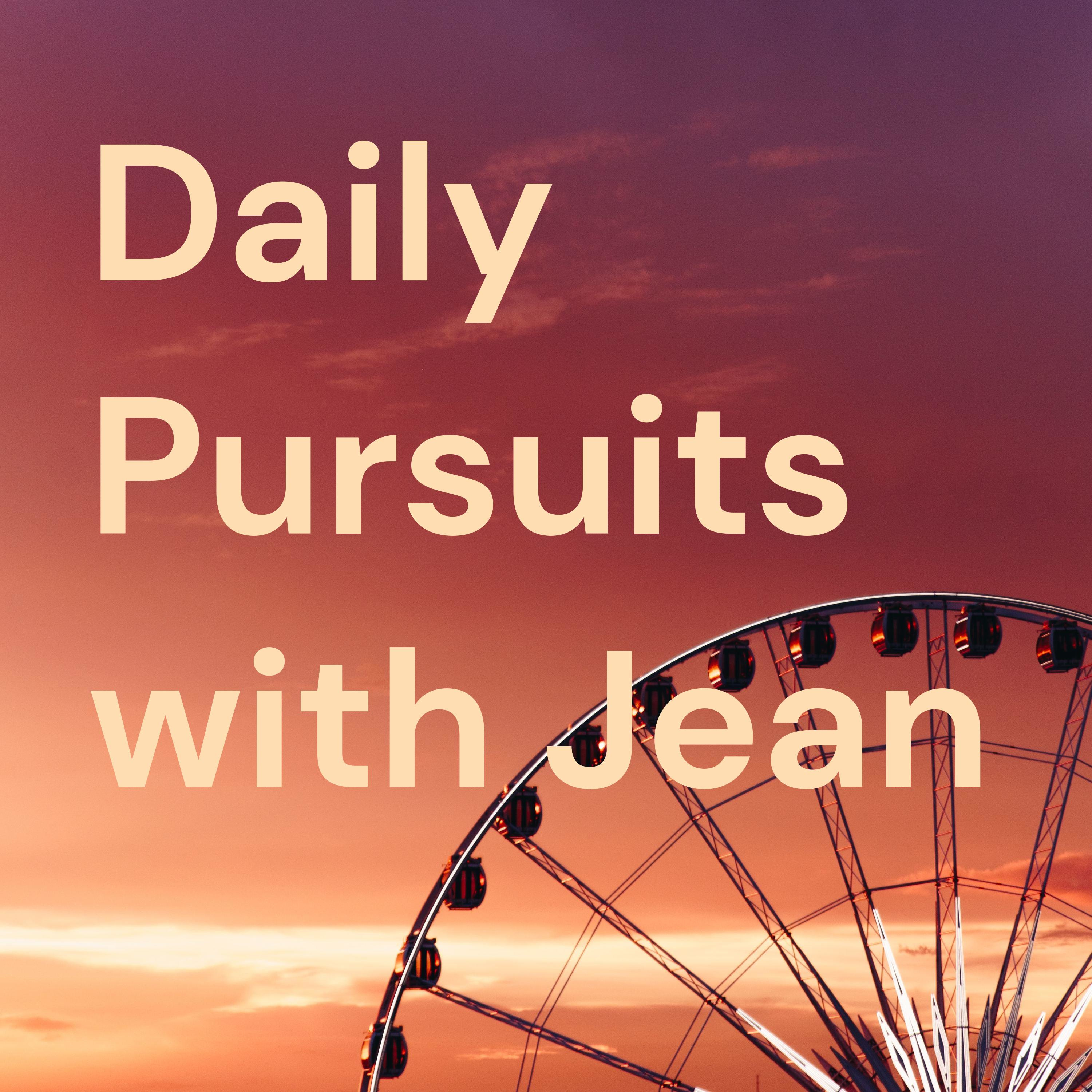 Daily Pursuits with Jean podcast artwork