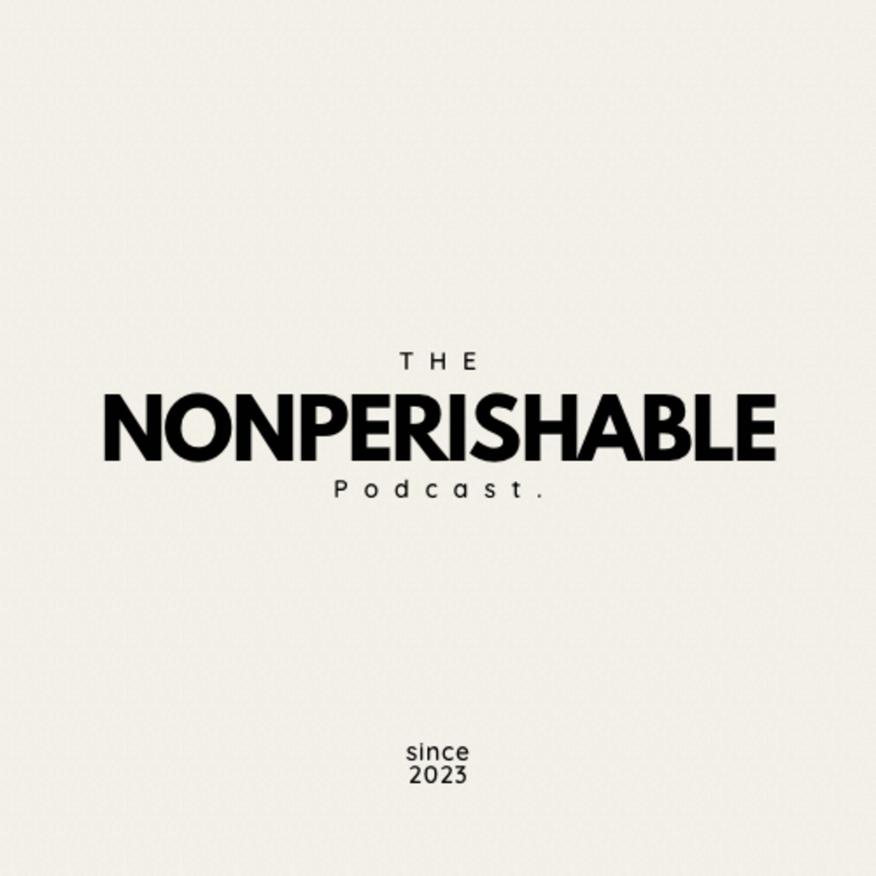 Non-Perishable Podcast