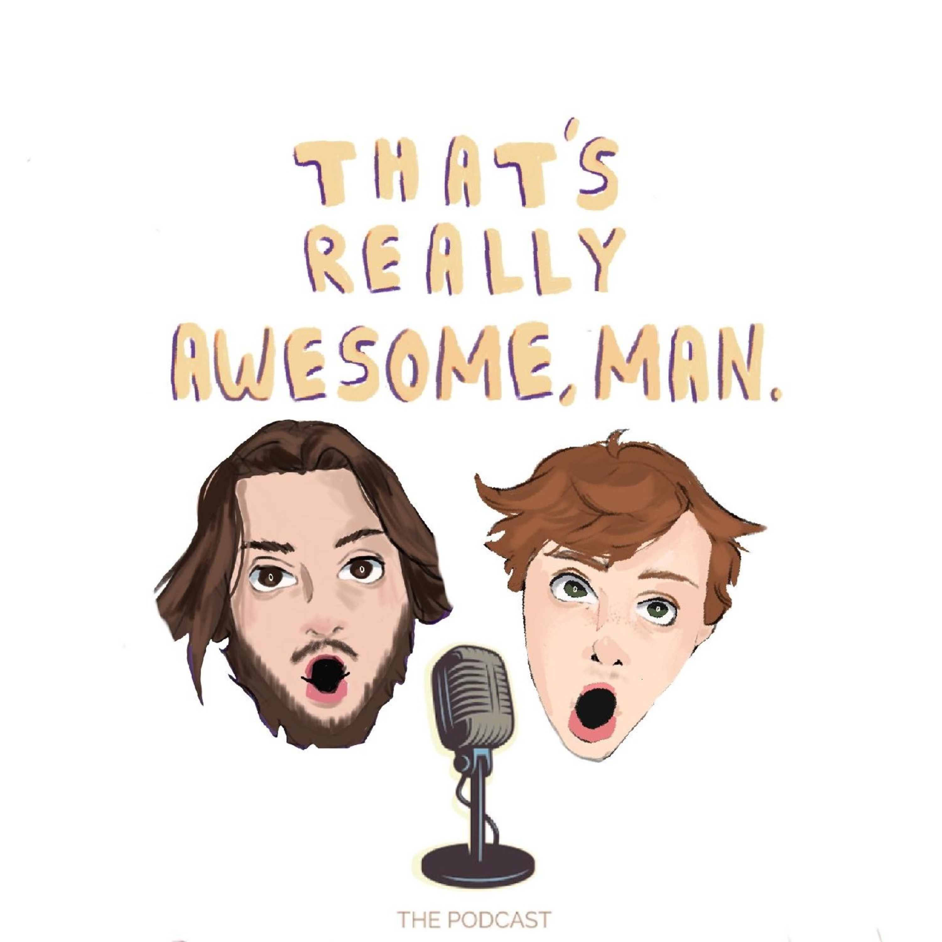 That\'s Really Awesome, Man