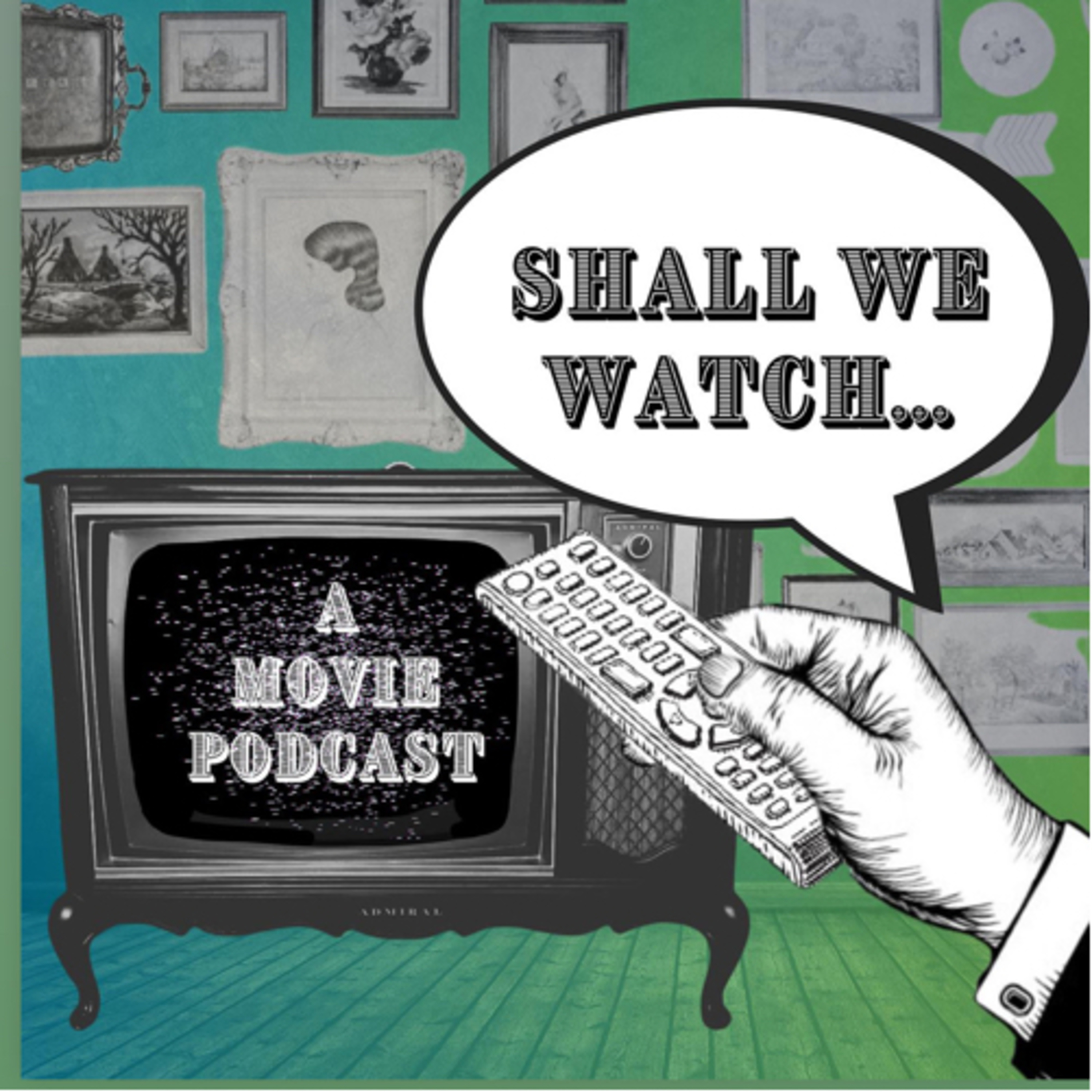 Shall We Watch…