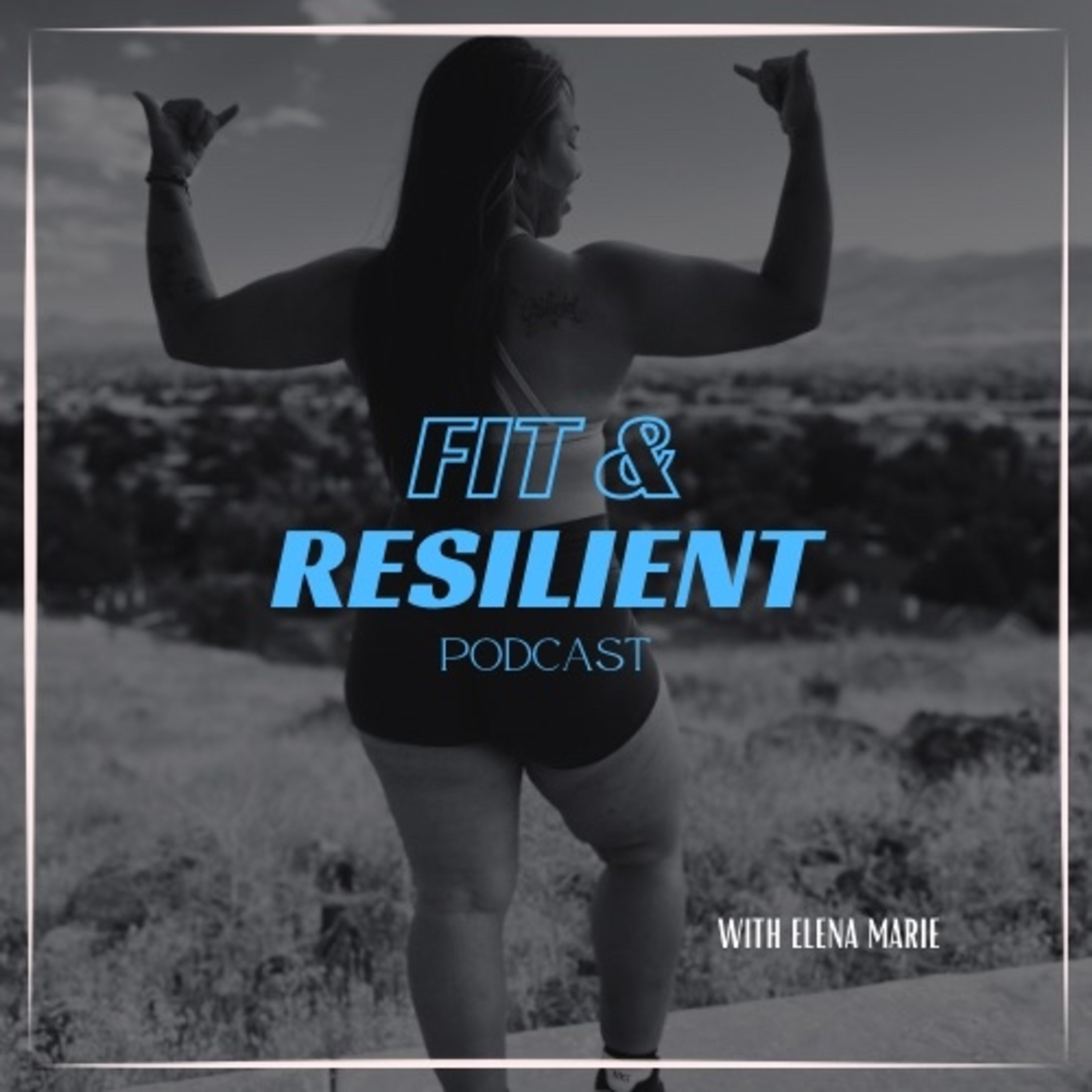 Fit and Resilient podcast artwork