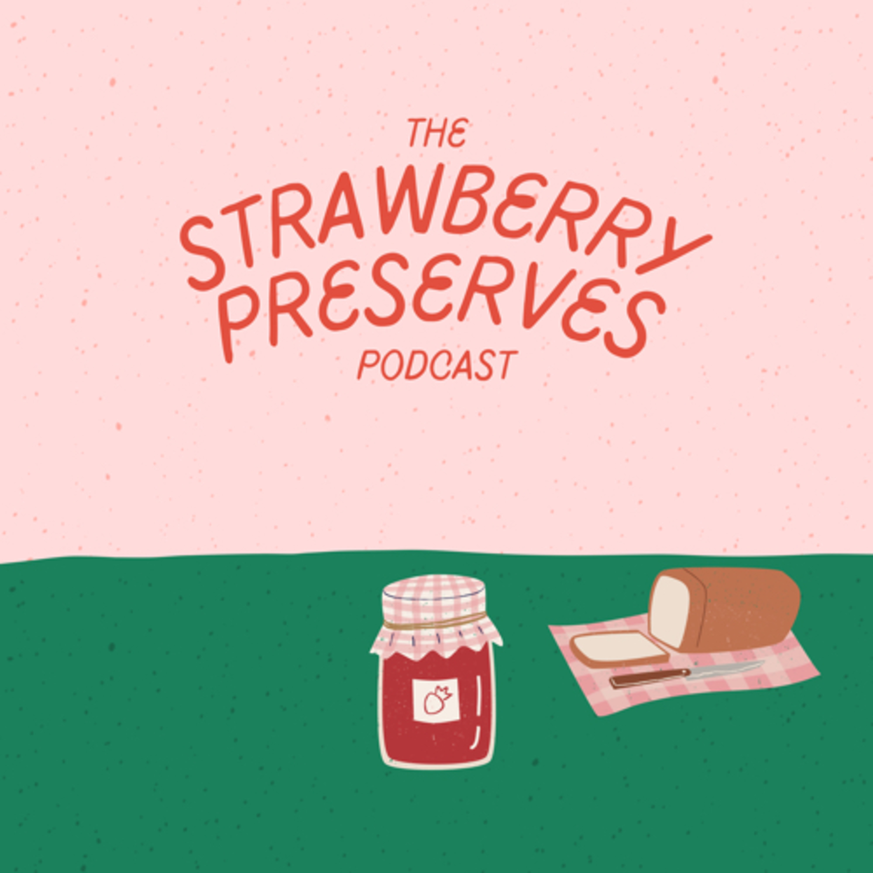 Strawberry Preserves podcast artwork