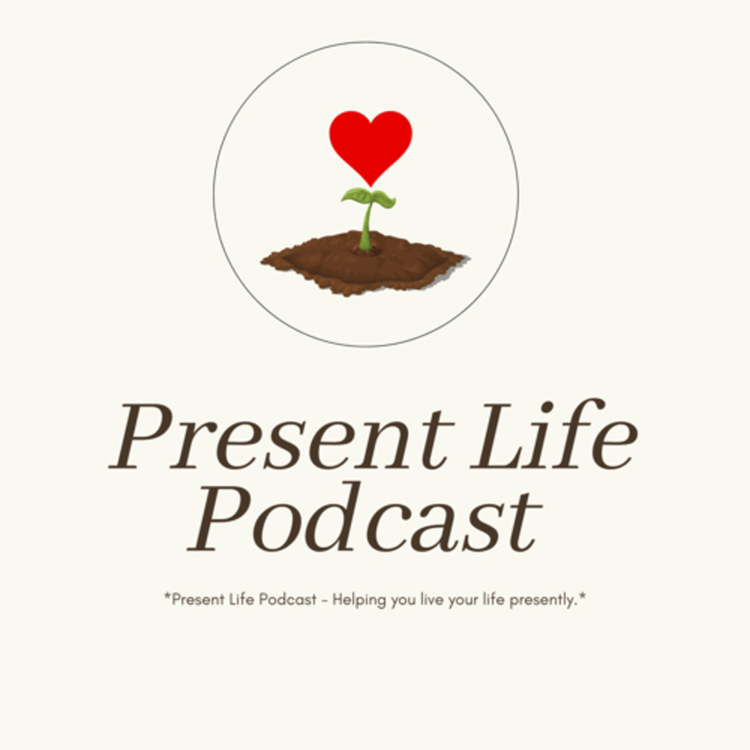 Present Life Podcast podcast artwork