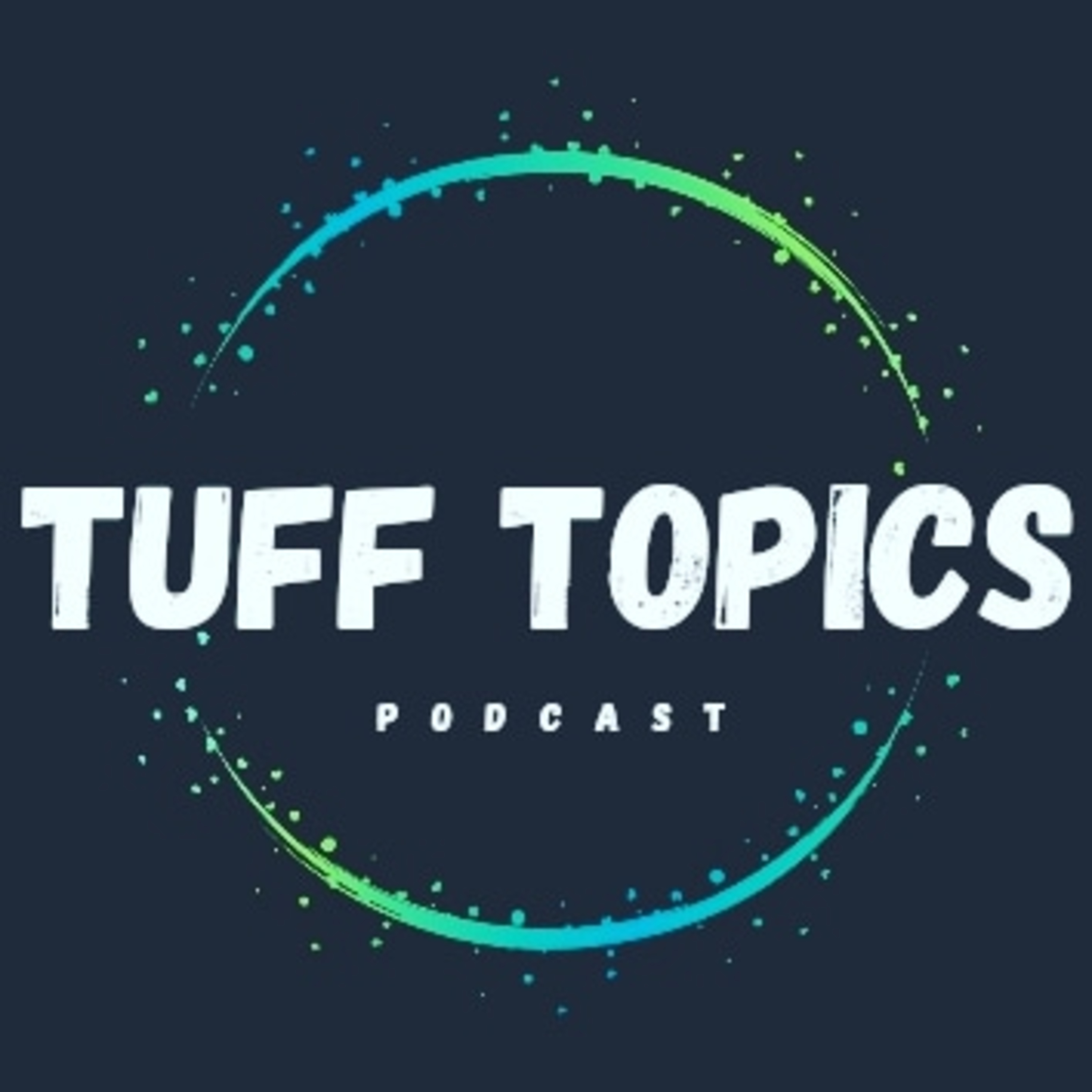 Tuff Topics