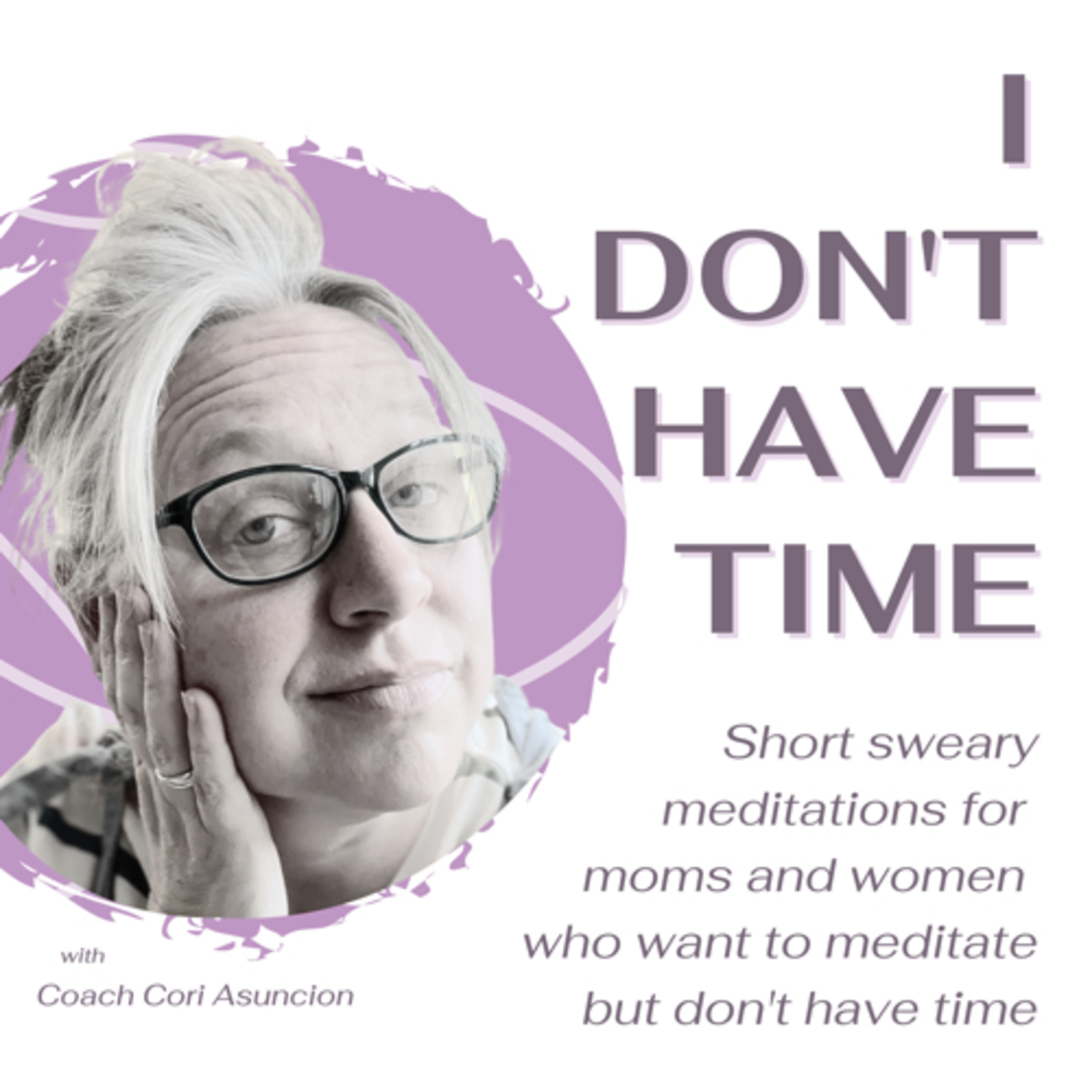 I Don’t Have Time