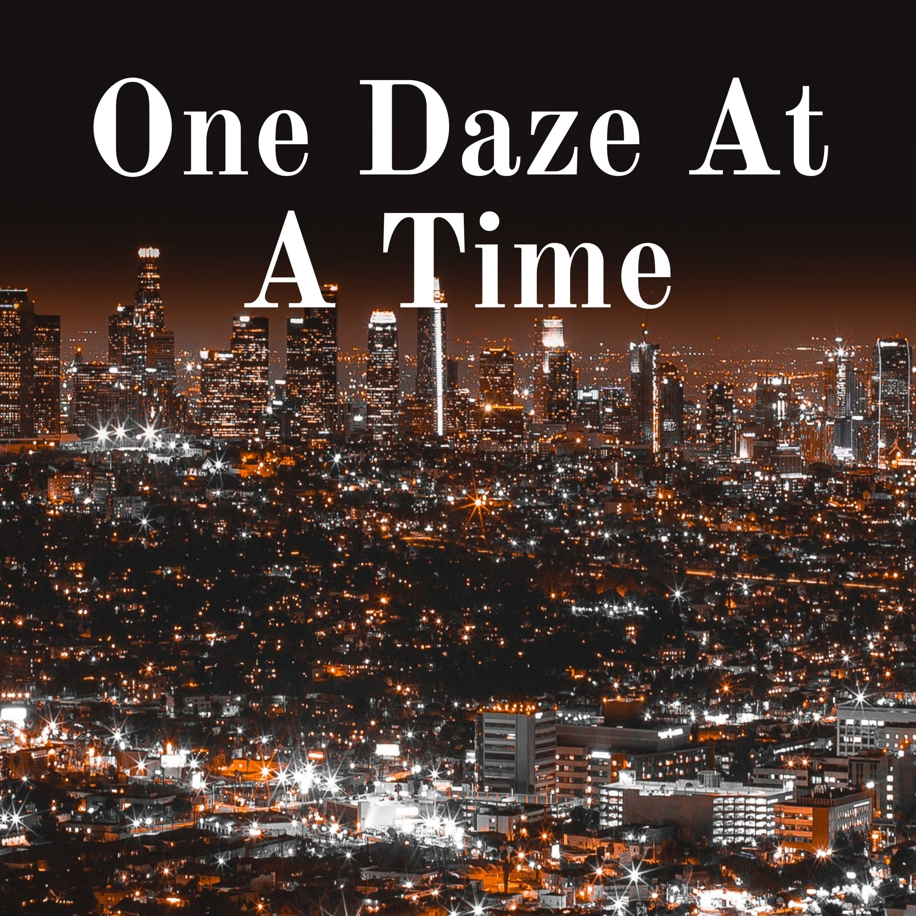 One Daze At A Time