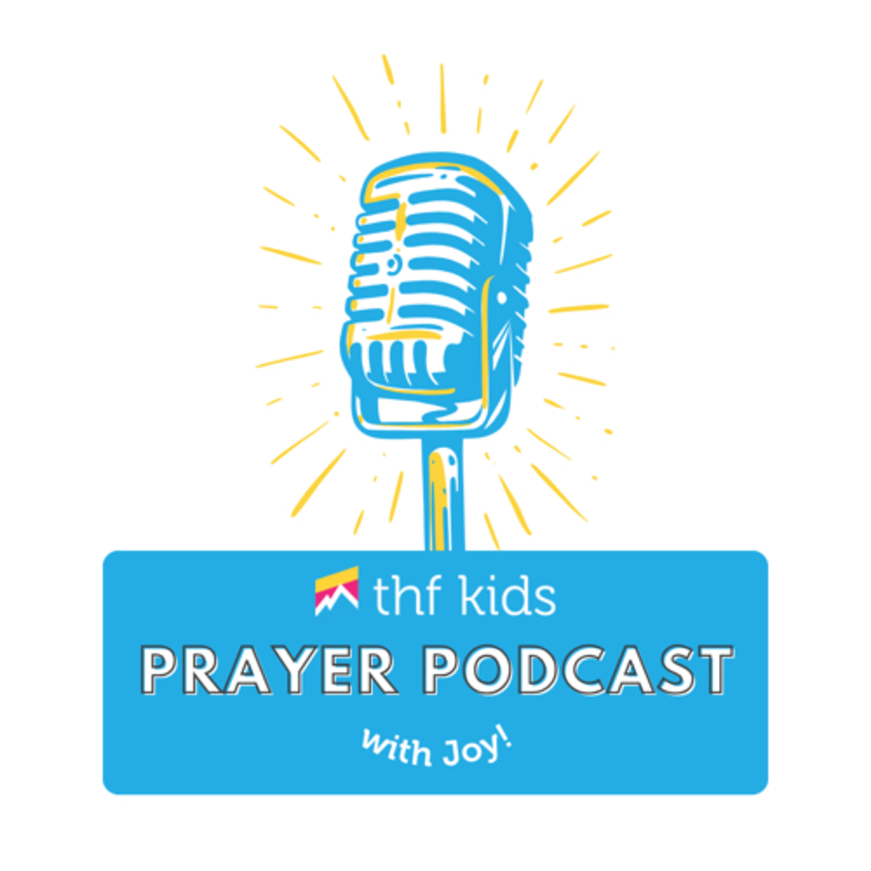 THF Kids Prayer Podcast