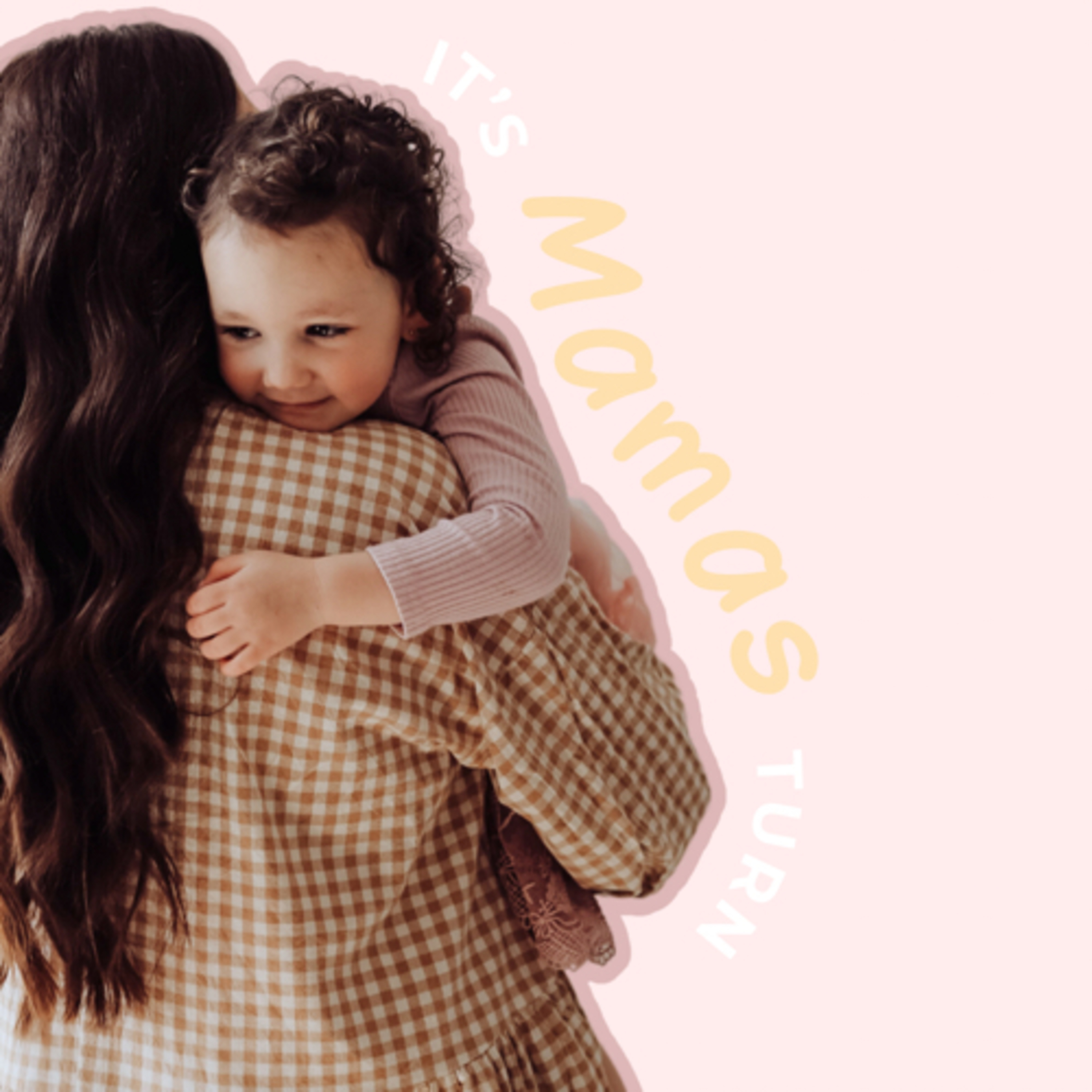 It’s Mamas turn podcast artwork
