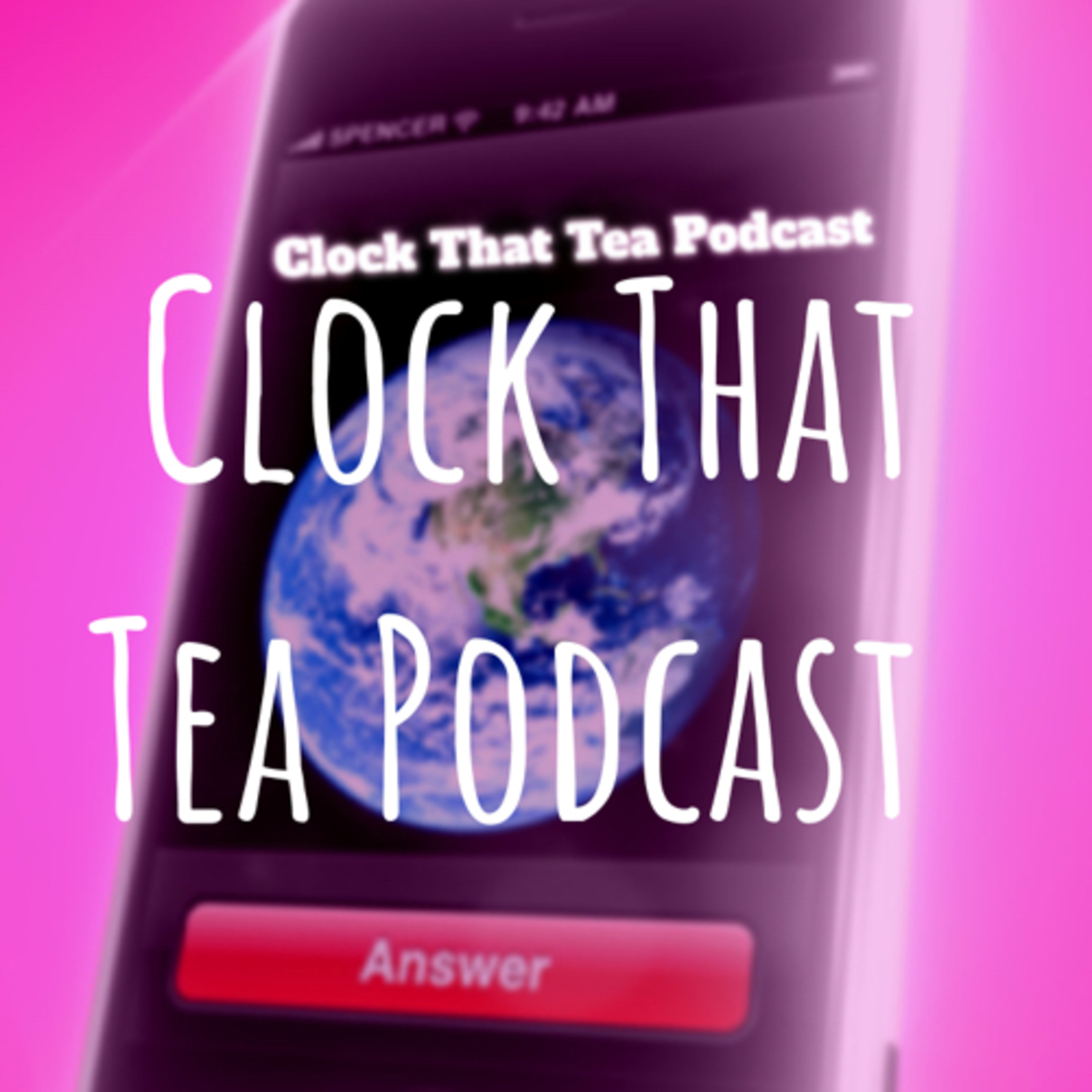 Clock that tea The podcast podcast artwork