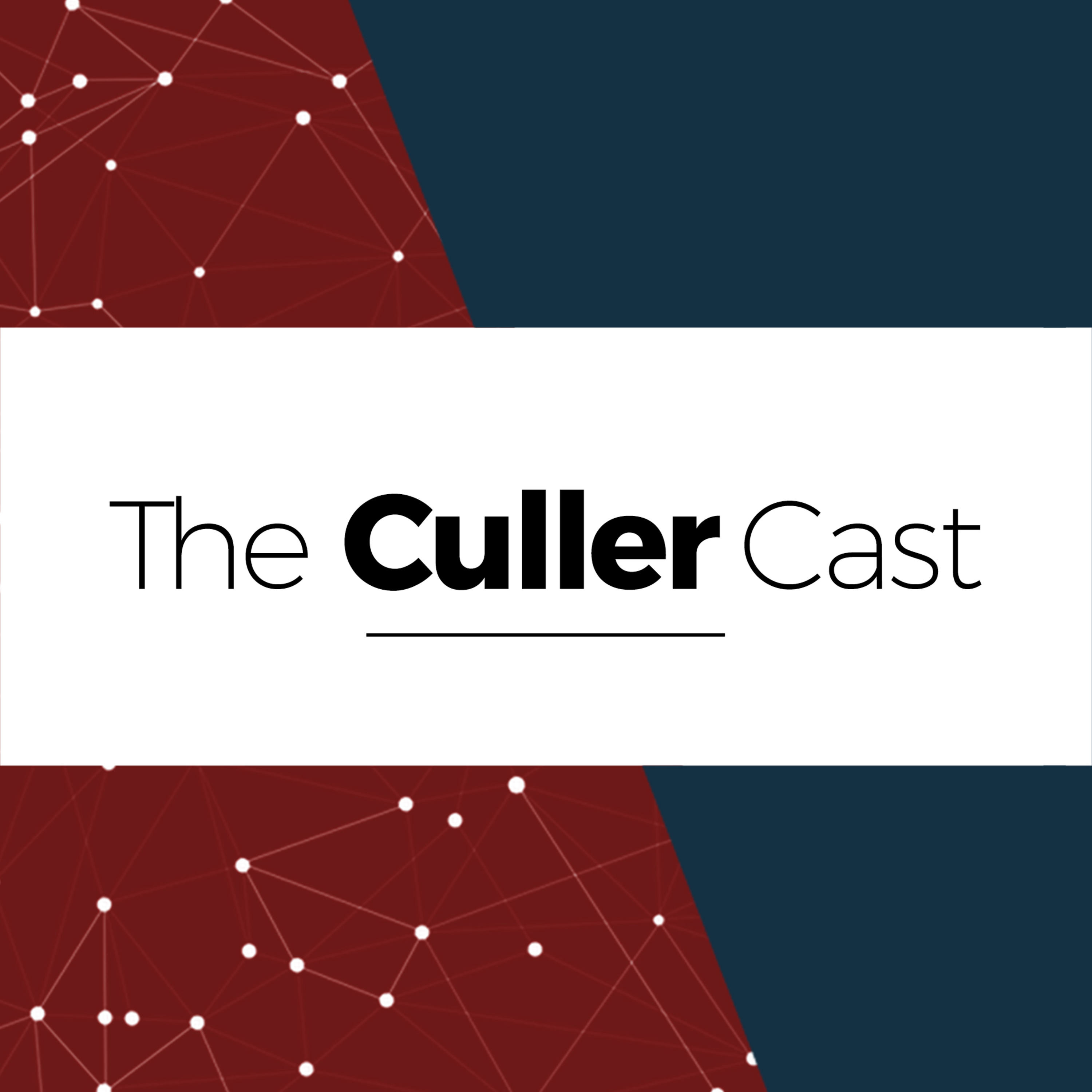 The Culler Cast