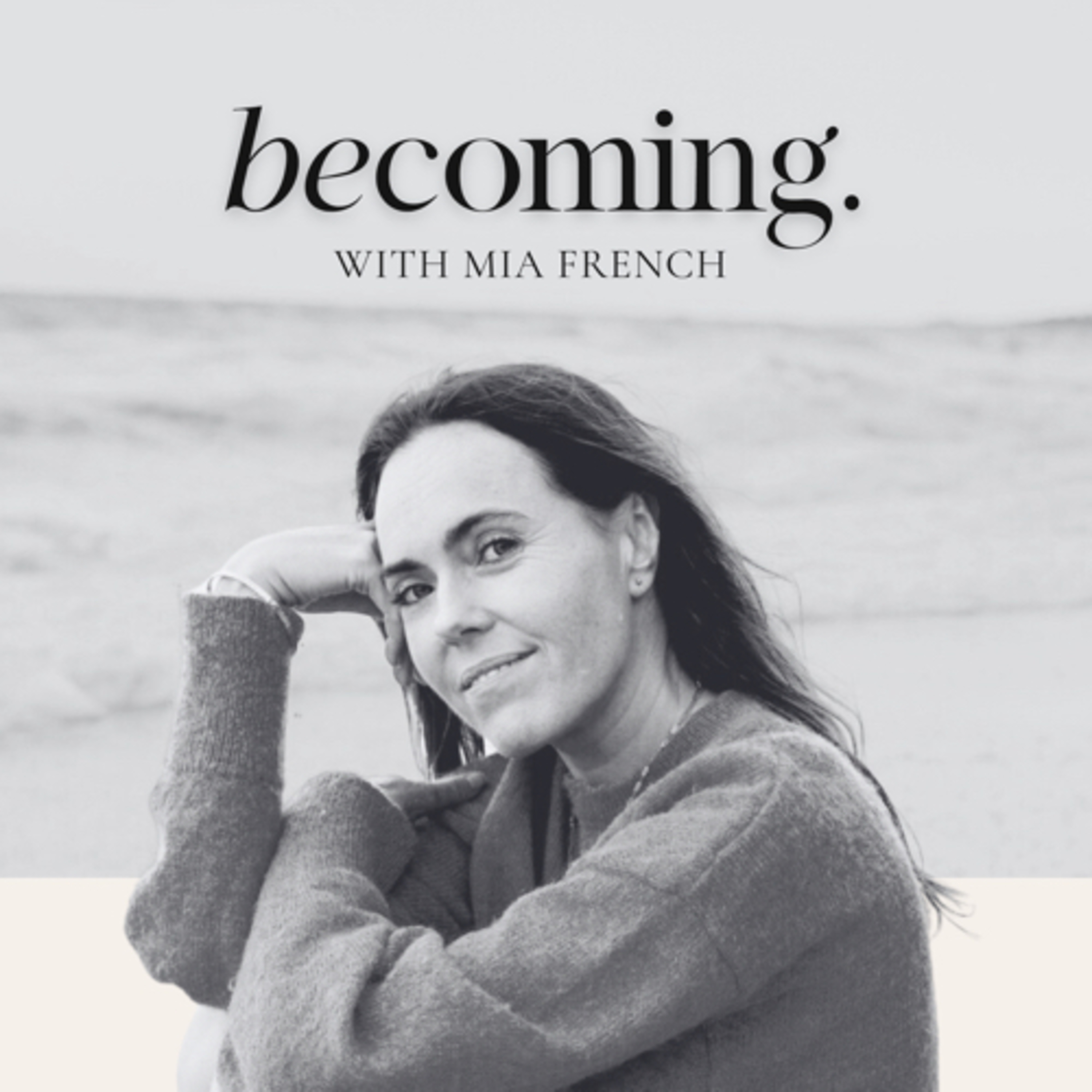 Becoming with Mia French podcast artwork