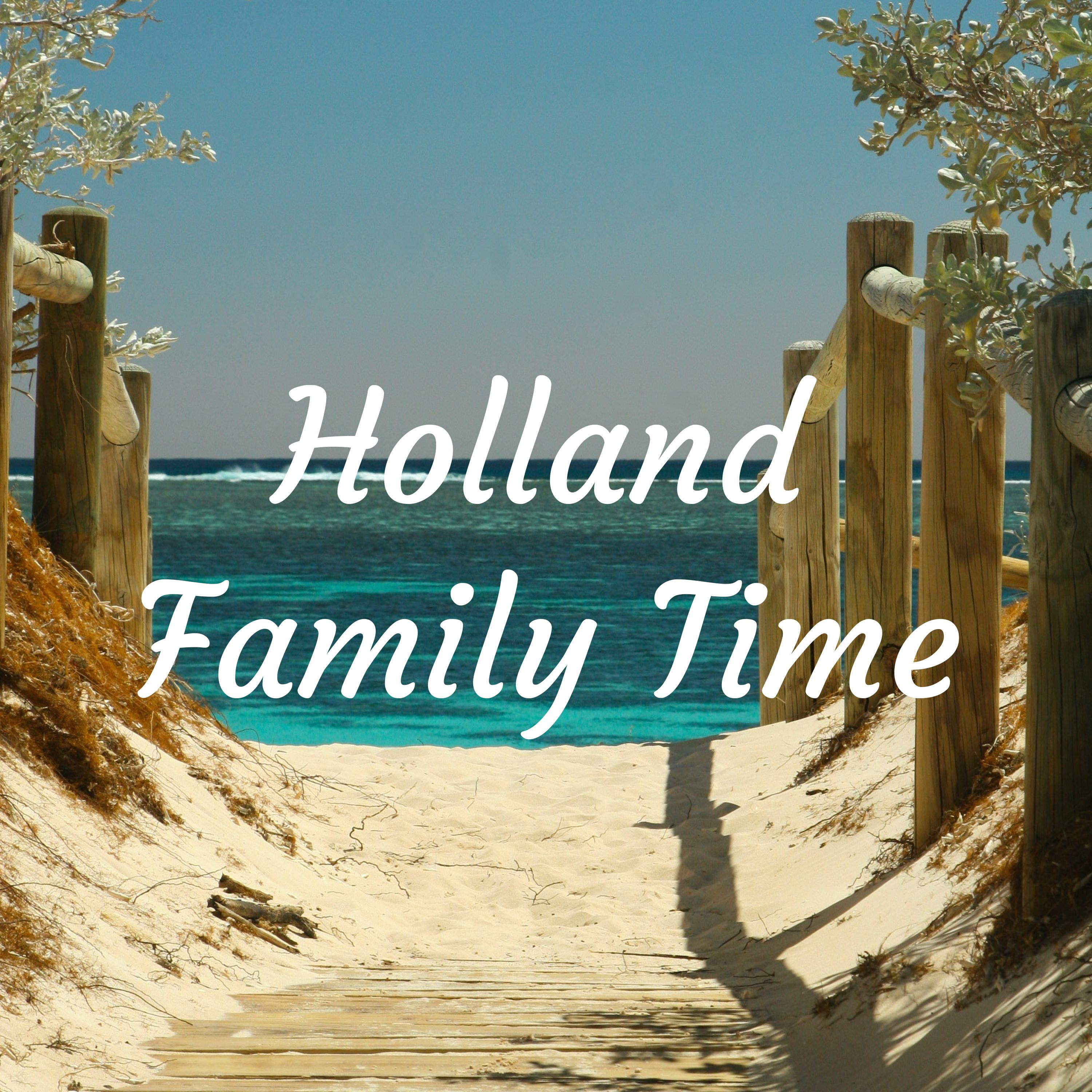 Holland Family Time