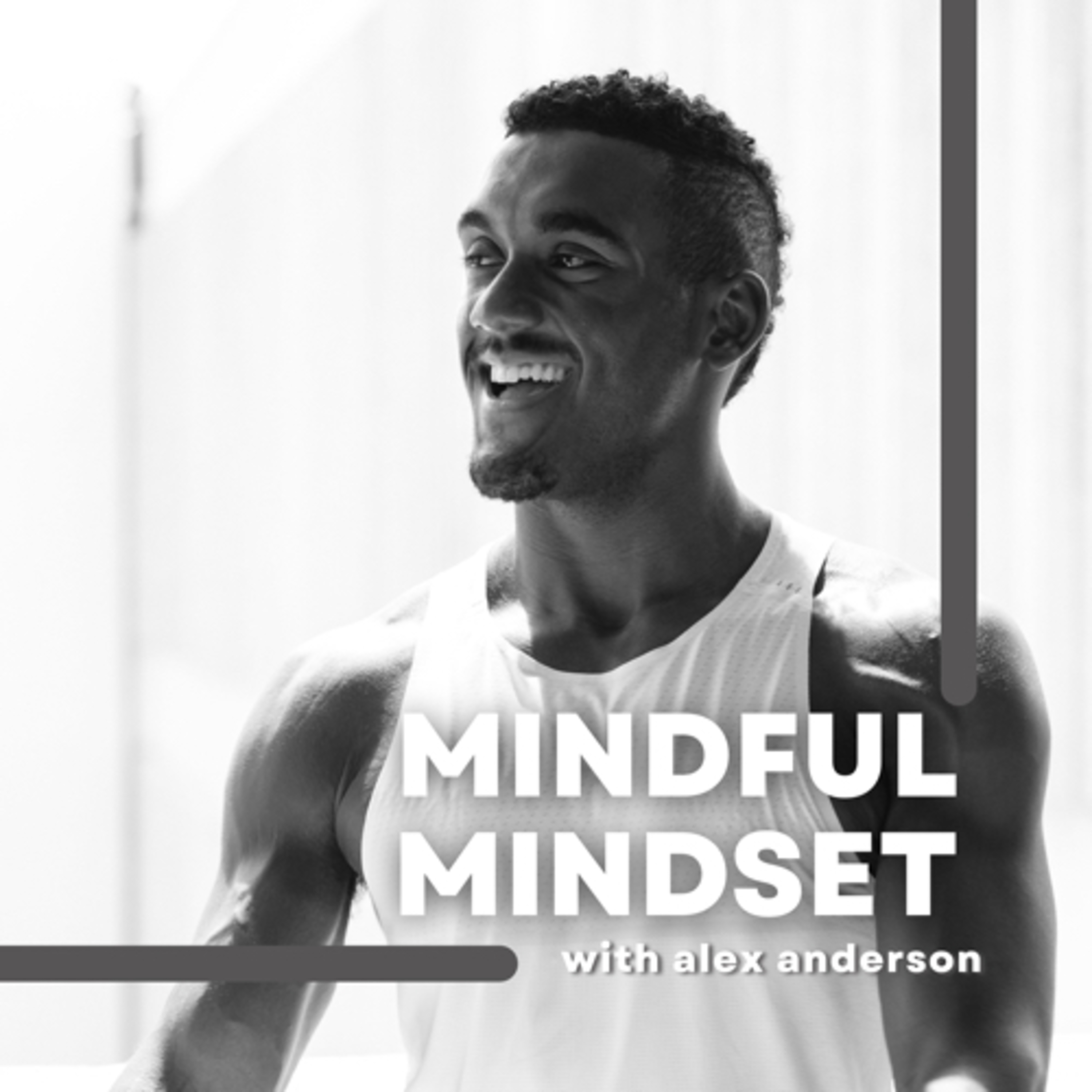 Mindful Mindset with Alex Anderson podcast artwork